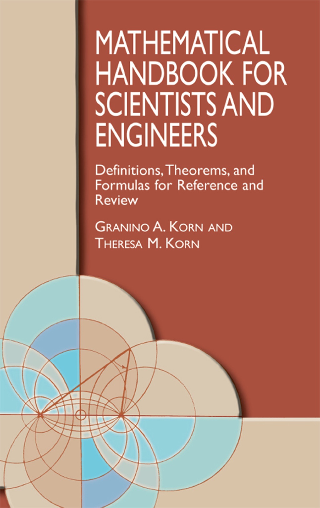 Mathematical Handbook for Scientists and Engineers Definitions, Theorems, and Formulas for Reference and Review  â€“ PDF/EPUB Version Downloadable