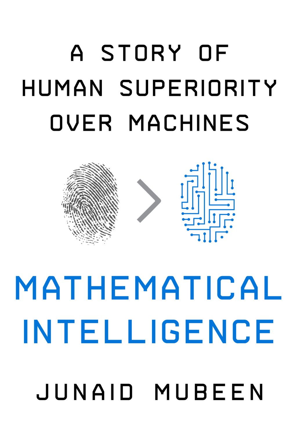 Mathematical Intelligence A Story of Human Superiority Over Machines - (PDF/EPUB Version)