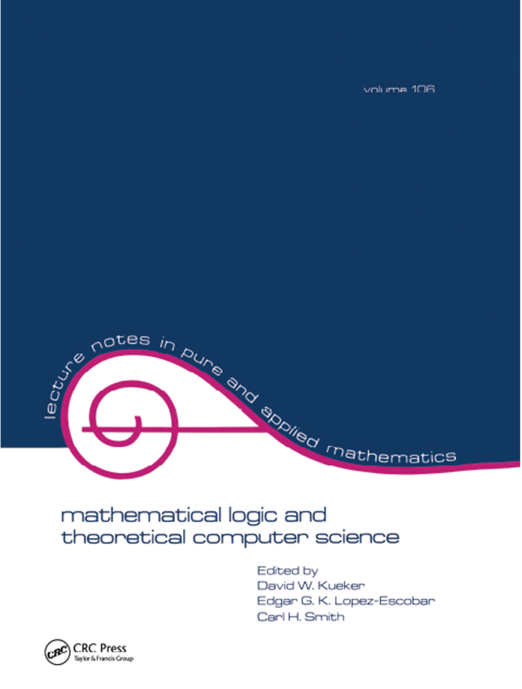 Mathematical Logic and Theoretical Computer Science 1st Edition â€“ PDF/EPUB Version Downloadable