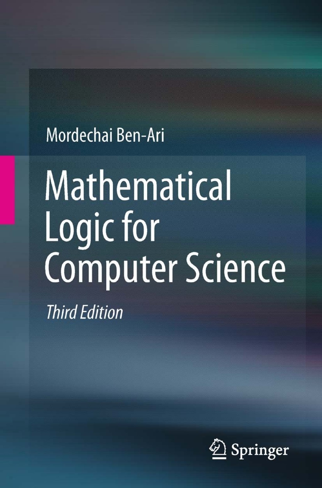 Mathematical Logic for Computer Science 3rd Edition â€“ PDF/EPUB Version Downloadable