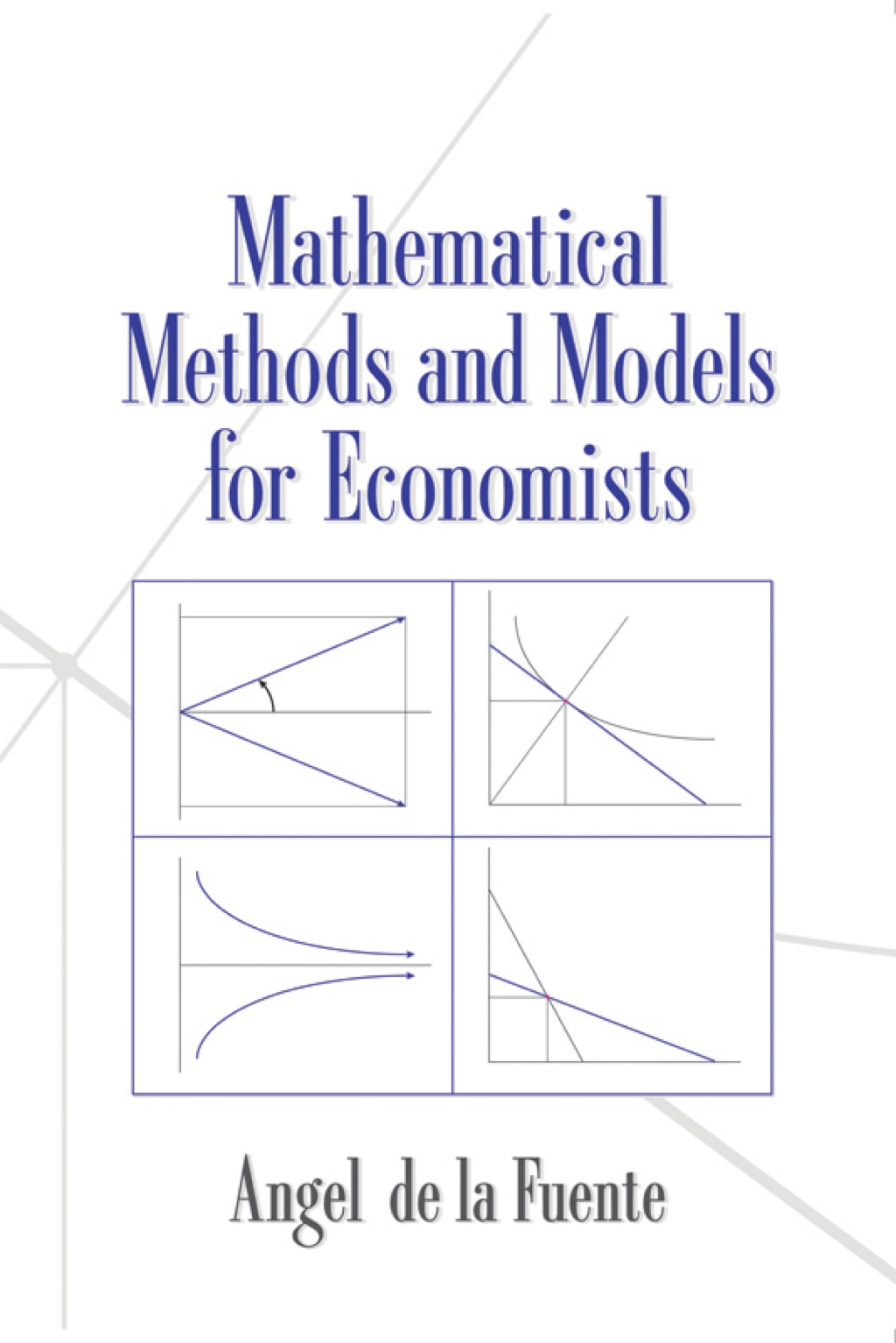 Mathematical Methods and Models for Economists 1st Edition â€“ PDF/EPUB Version Downloadable