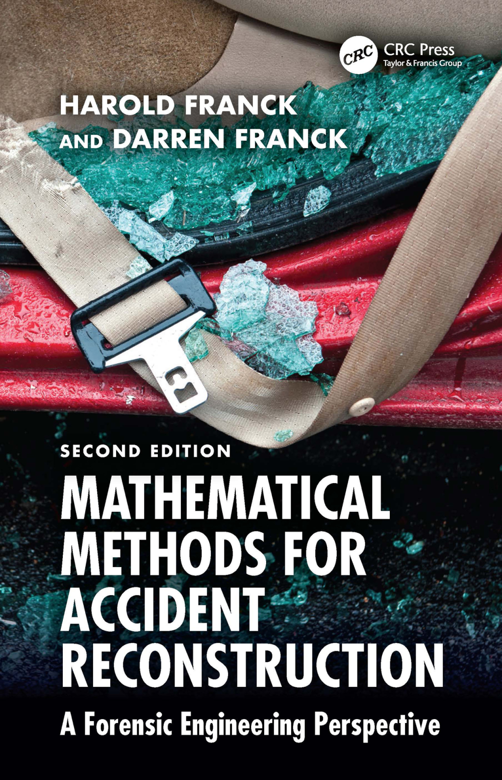 Mathematical Methods for Accident Reconstruction A Forensic Engineering Perspective 2nd Edition â€“ PDF/EPUB Version Downloadable