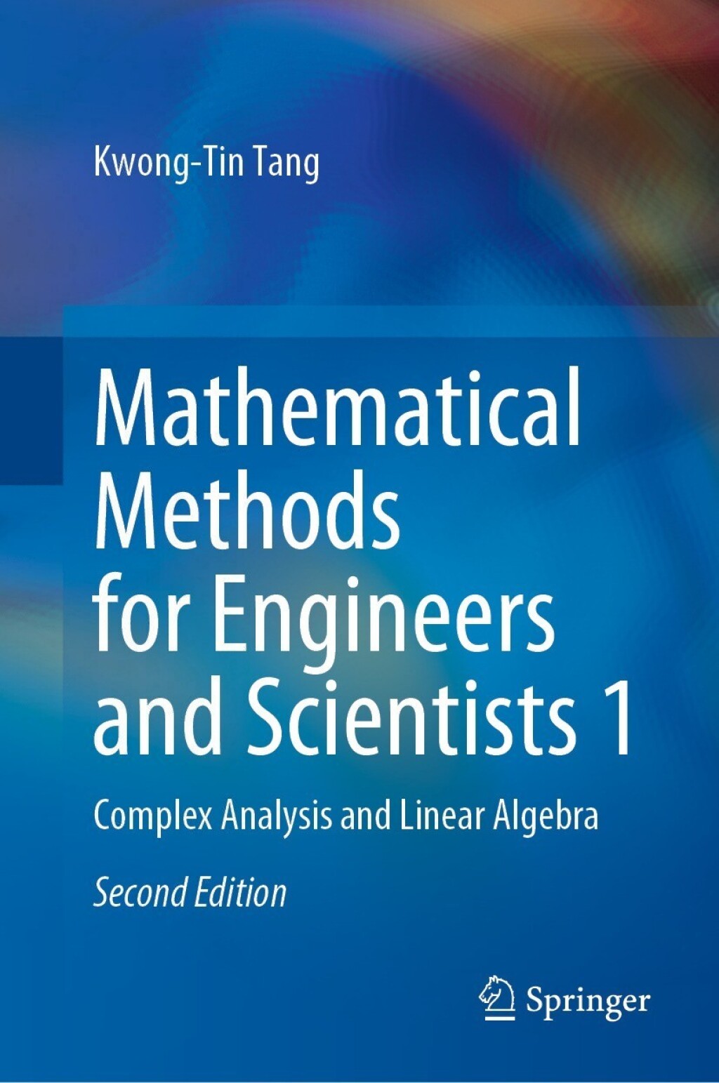 Mathematical Methods for Engineers and Scientists 1 Complex Analysis and Linear Algebra 2nd Edition â€“ PDF/EPUB Version Downloadable