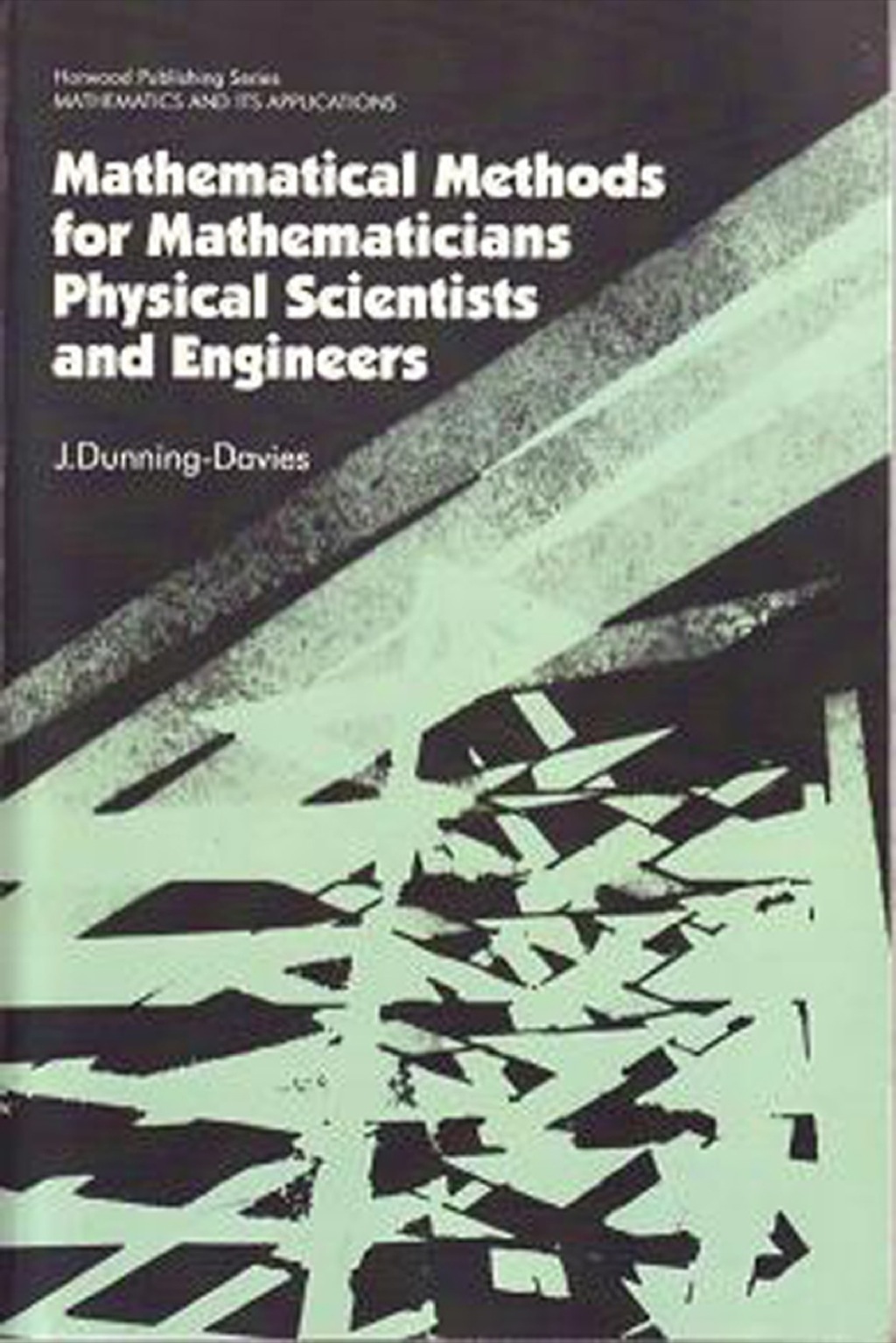 Mathematical Methods for Mathematicians, Physical Scientists and Engineers  â€“ PDF/EPUB Version Downloadable