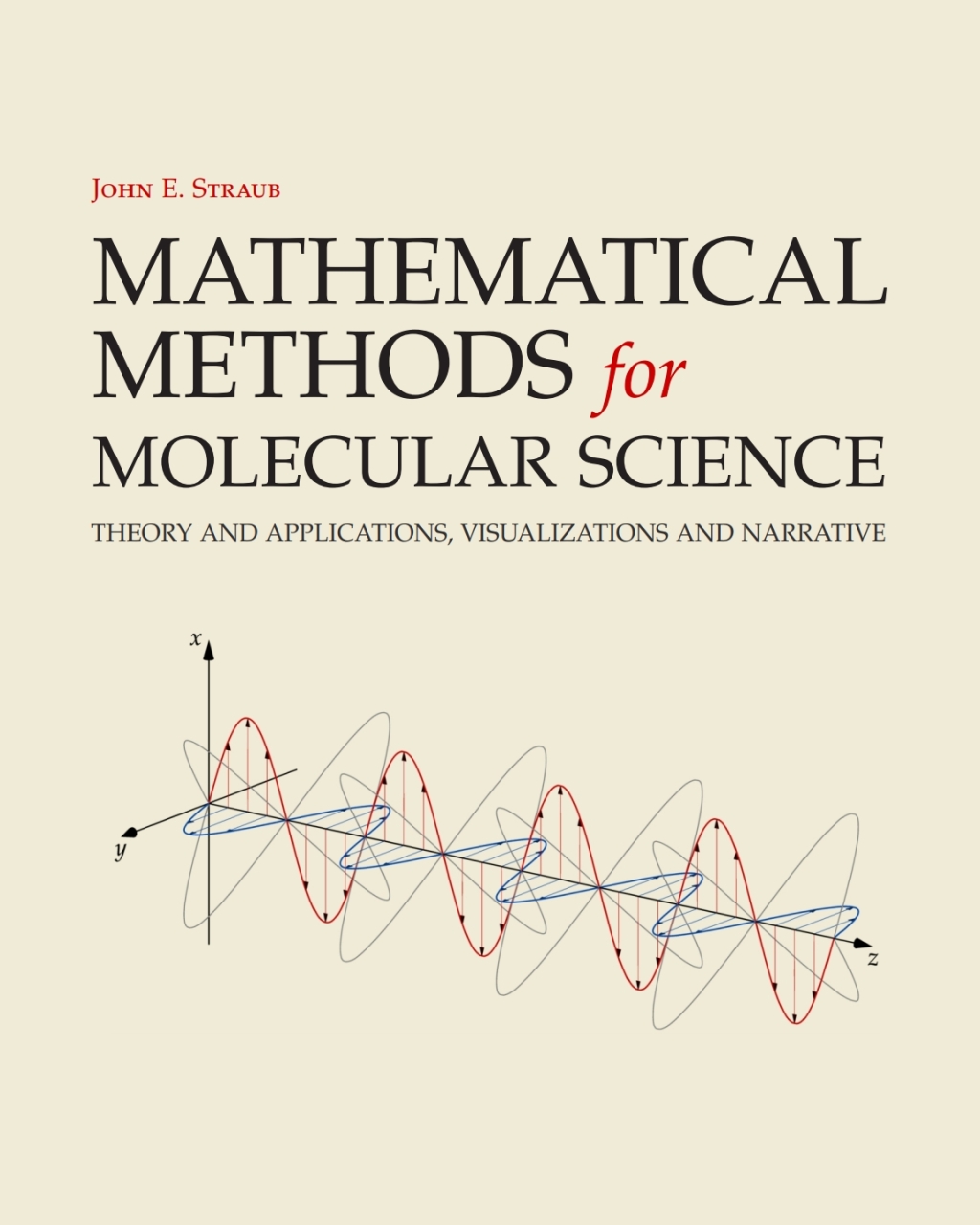 Mathematical Methods for Molecular Science Theory and Applications, Visualizations and Narrative  â€“ PDF/EPUB Version Downloadable