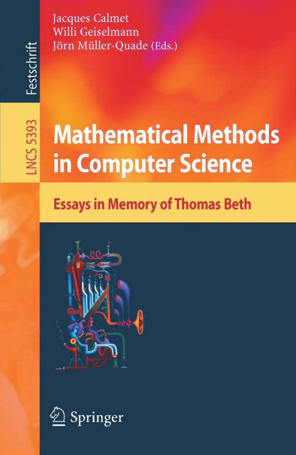 Mathematical Methods in Computer Science Essays in Memory of Thomas Beth 1st Edition â€“ PDF/EPUB Version Downloadable