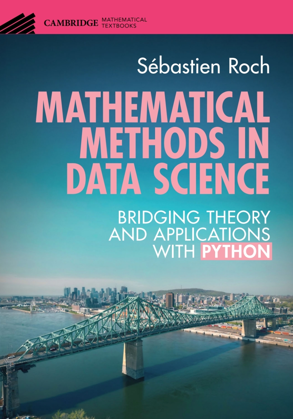 Mathematical Methods in Data Science Bridging Theory and Applications with Python  â€“ PDF/EPUB Version Downloadable