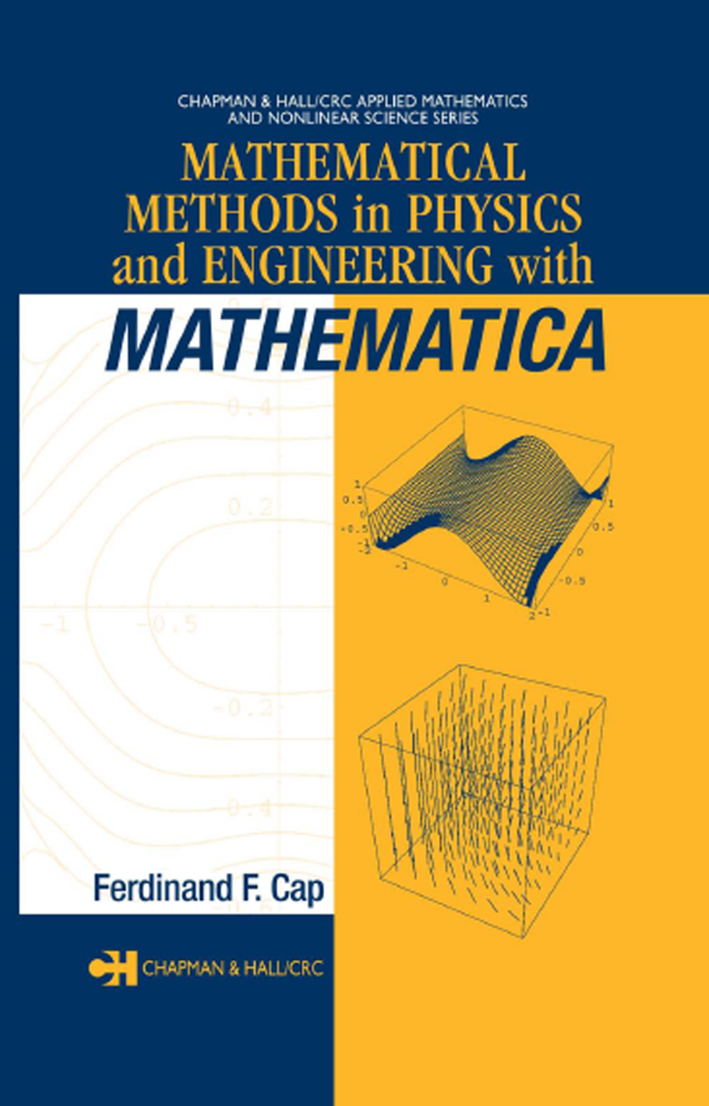 Mathematical Methods in Physics and Engineering with Mathematica 1st Edition â€“ PDF/EPUB Version Downloadable