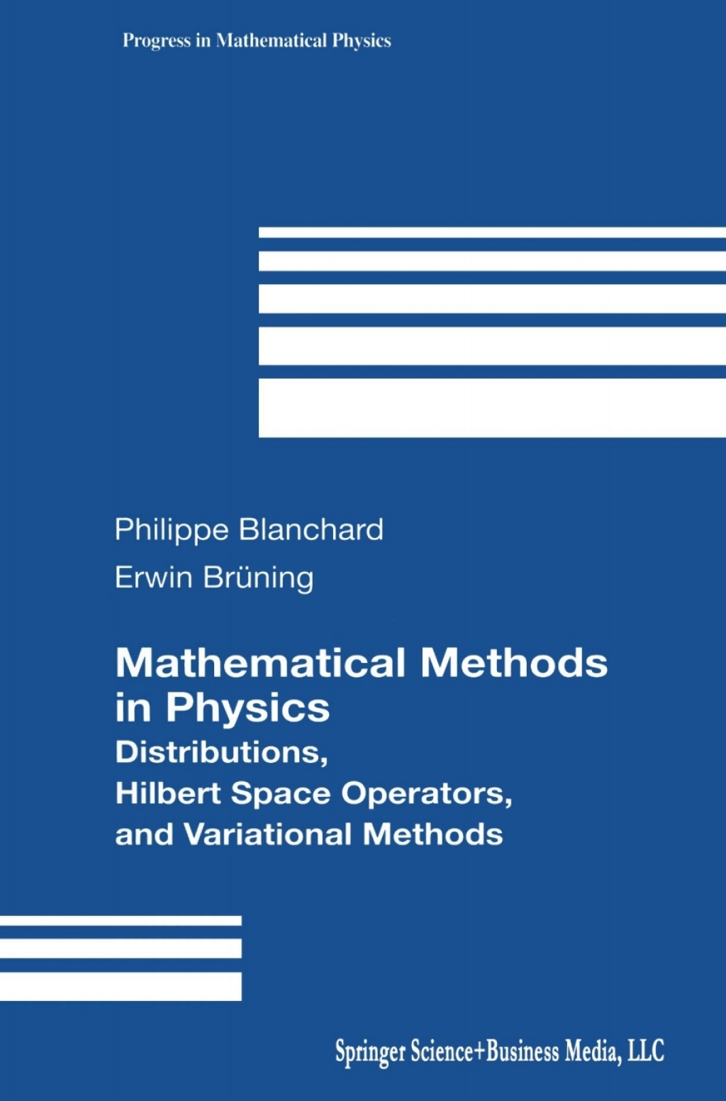 Mathematical Methods in Physics Distributions, Hilbert Space Operators, and Variational Methods  â€“ PDF/EPUB Version Downloadable