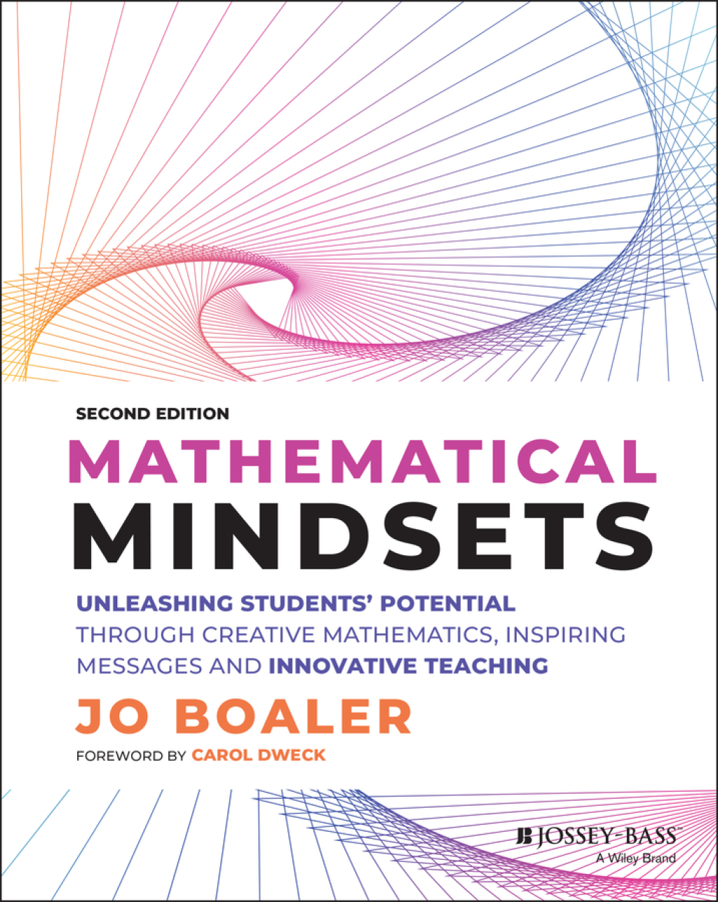 Mathematical Mindsets Unleashing Students' Potential through Creative Mathematics, Inspiring Messages and Innovative Teaching 2nd Edition - (PDF/EPUB Version)