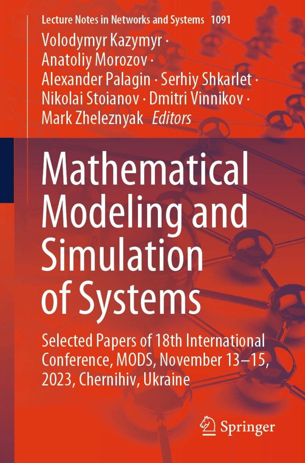 Mathematical Modeling and Simulation of Systems Selected Papers of 18th International Conference, MODS, November 13-15, 2023, Chernihiv, Ukraine  â€“ PDF/EPUB Version Downloadable