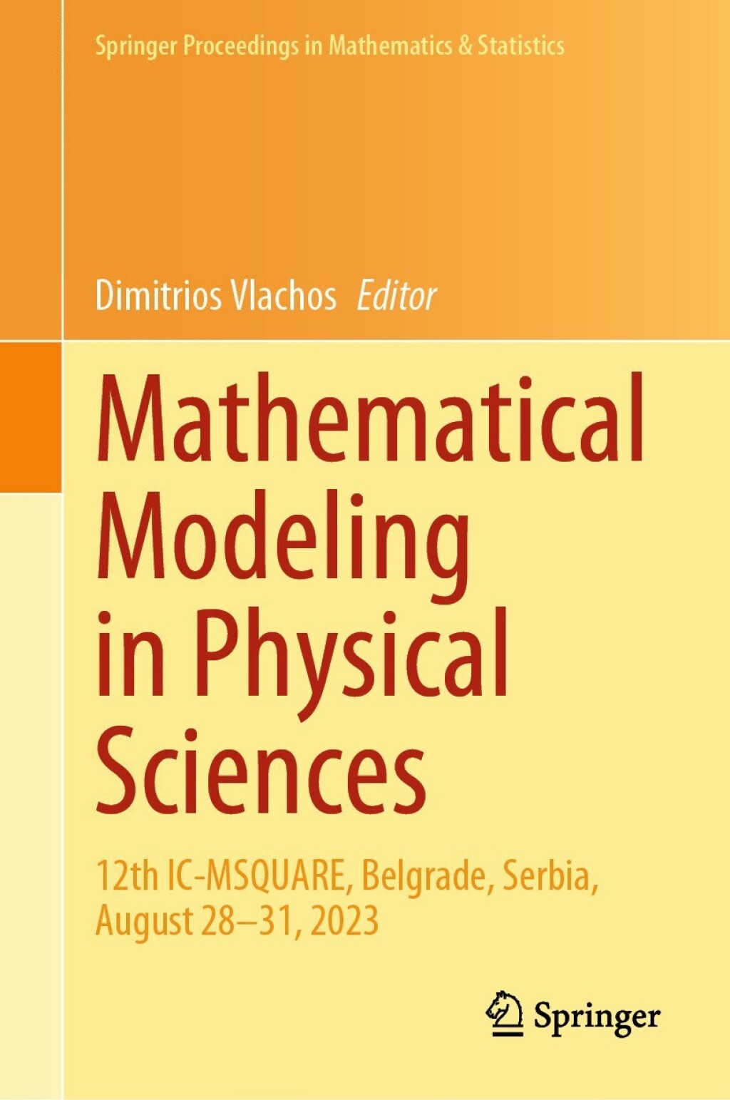 Mathematical Modeling in Physical Sciences 12th IC-MSQUARE, Belgrade, Serbia, August 28â€“31, 2023  â€“ PDF/EPUB Version Downloadable