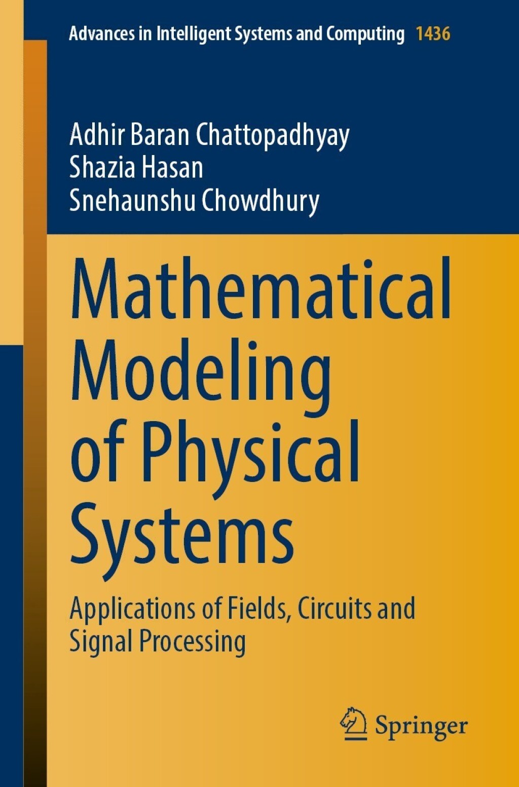 Mathematical Modeling of Physical Systems Applications of Fields, Circuits and Signal Processing  â€“ PDF/EPUB Version Downloadable