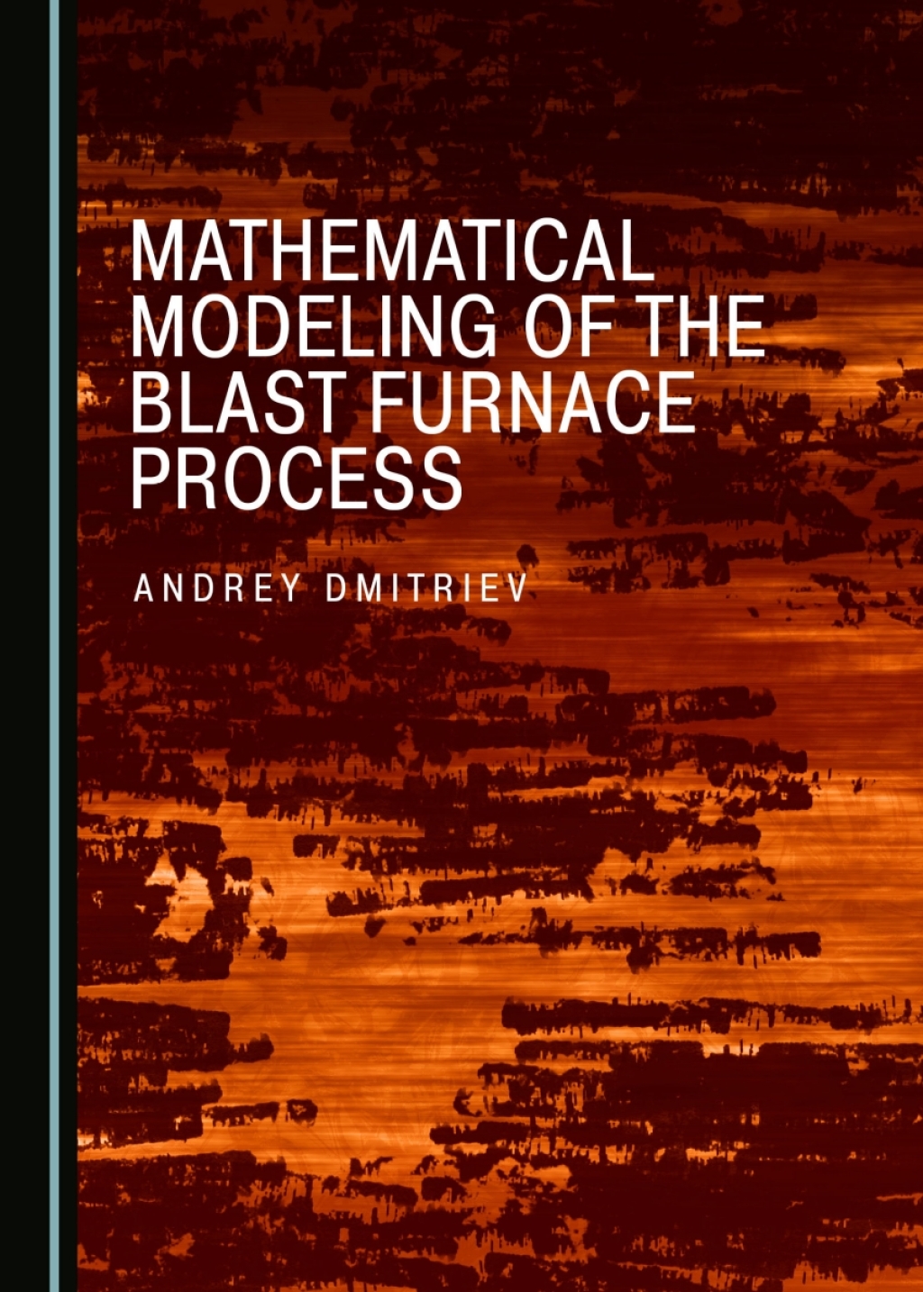 Mathematical Modeling of the Blast Furnace Process 1st Edition â€“ PDF/EPUB Version Downloadable