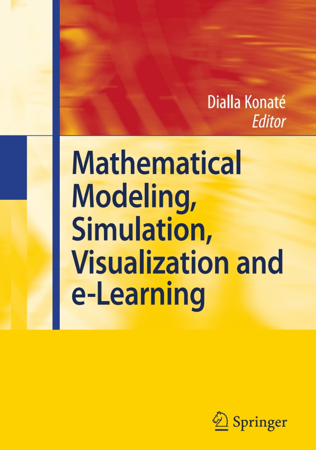 Mathematical Modeling, Simulation, Visualization and e-Learning Proceedings of an International Workshop held at Rockefeller Foundation' s Bellagio Conference Center, Milan, Italy, 2006 1st Edition â€“ PDF/EPUB Version Downloadable