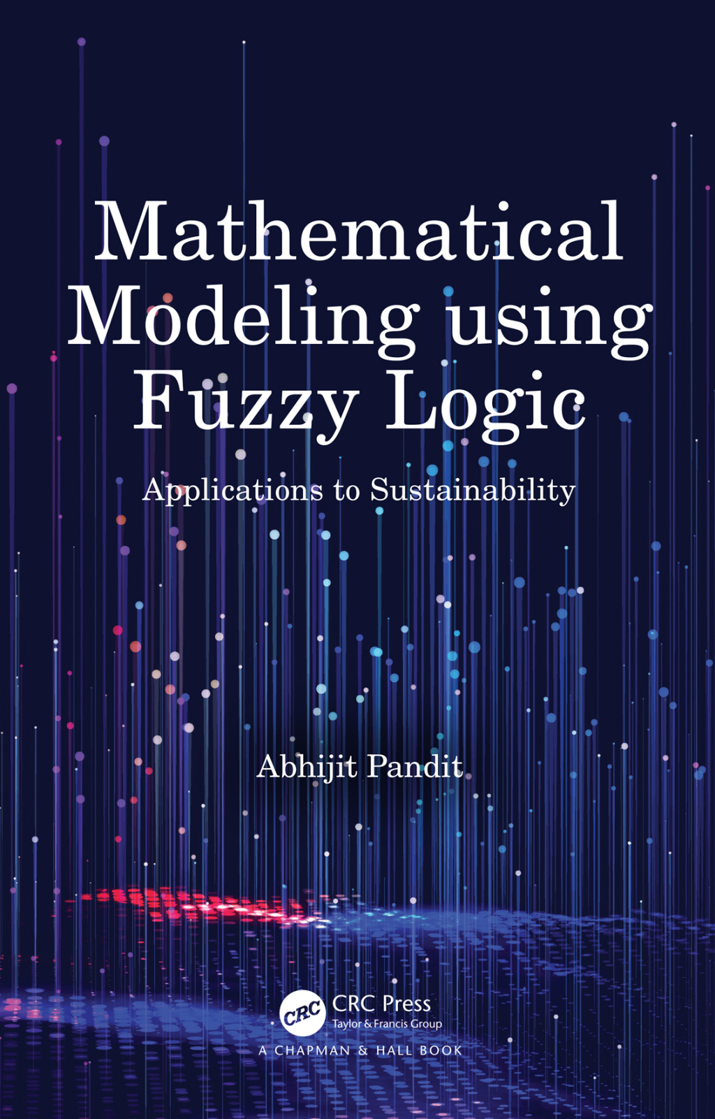 Mathematical Modeling using Fuzzy Logic Applications to Sustainability 1st Edition â€“ PDF/EPUB Version Downloadable
