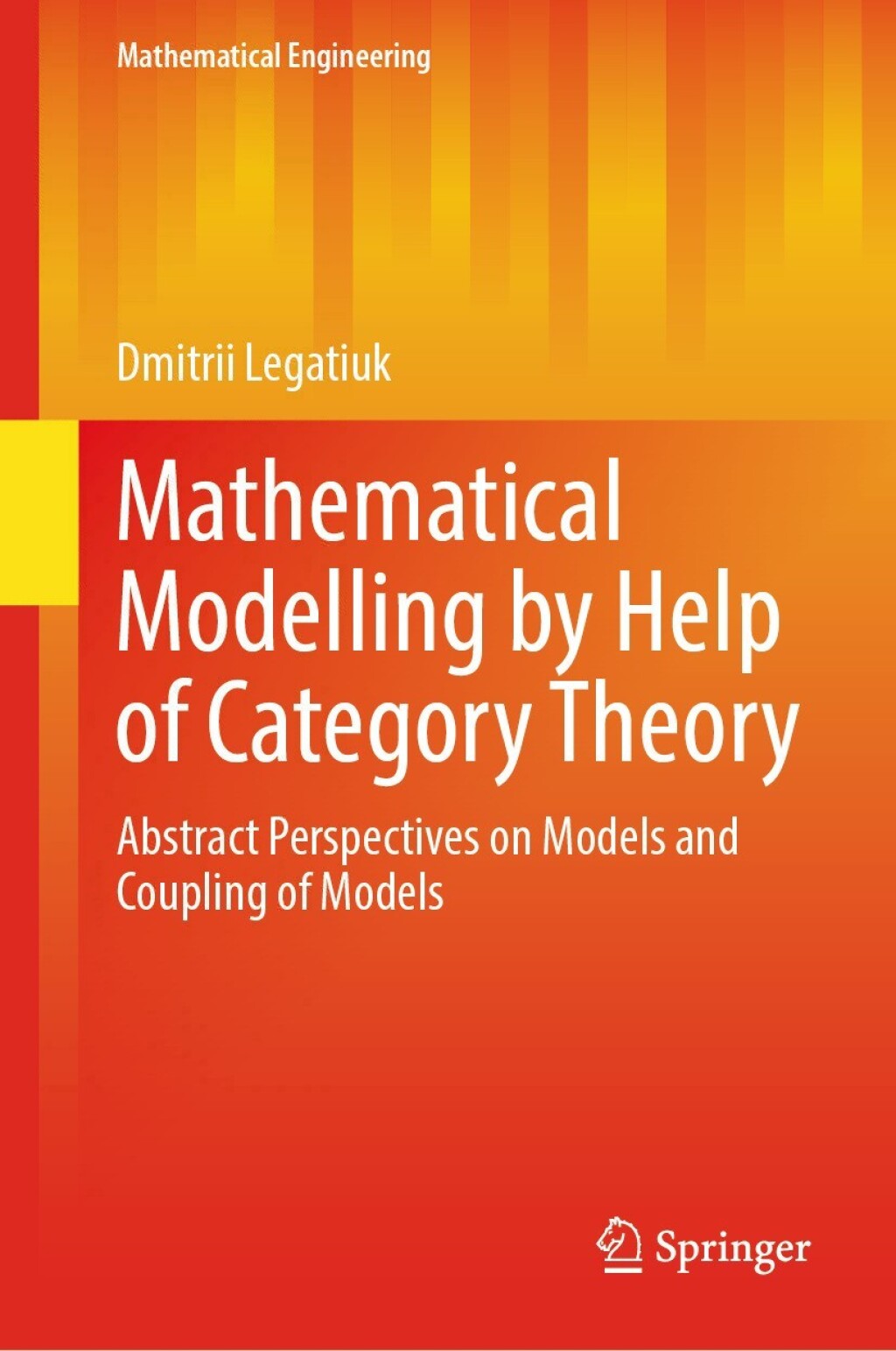 Mathematical Modelling by Help of Category Theory Abstract Perspectives on Models and Coupling of Models  â€“ PDF/EPUB Version Downloadable