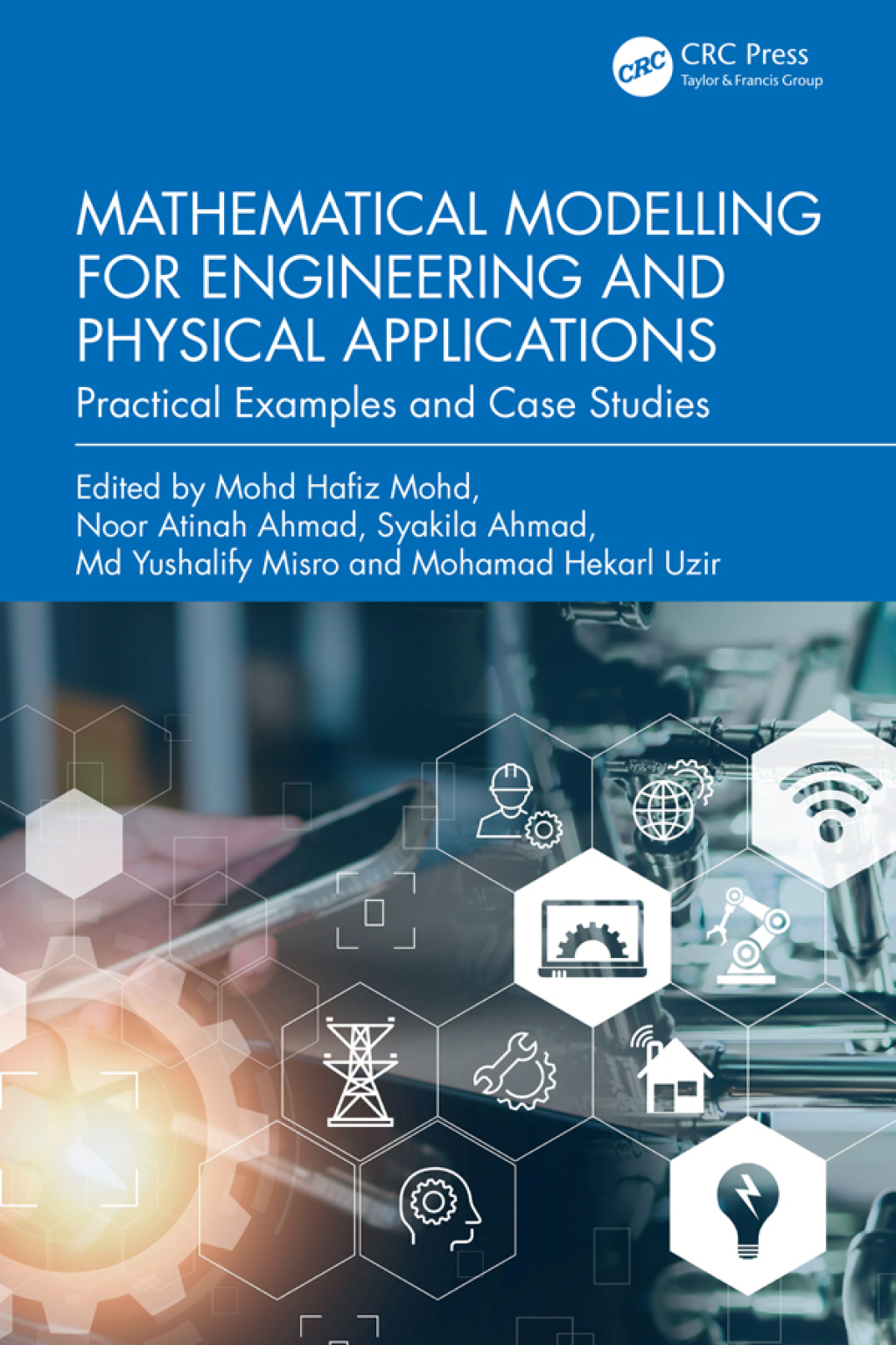 Mathematical Modelling for Engineering and Physical Applications Practical Examples and Case Studies 1st Edition â€“ PDF/EPUB Version Downloadable
