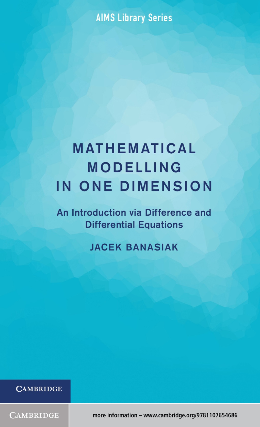 Mathematical Modelling in One Dimension An Introduction via Difference and Differential Equations 1st Edition â€“ PDF/EPUB Version Downloadable