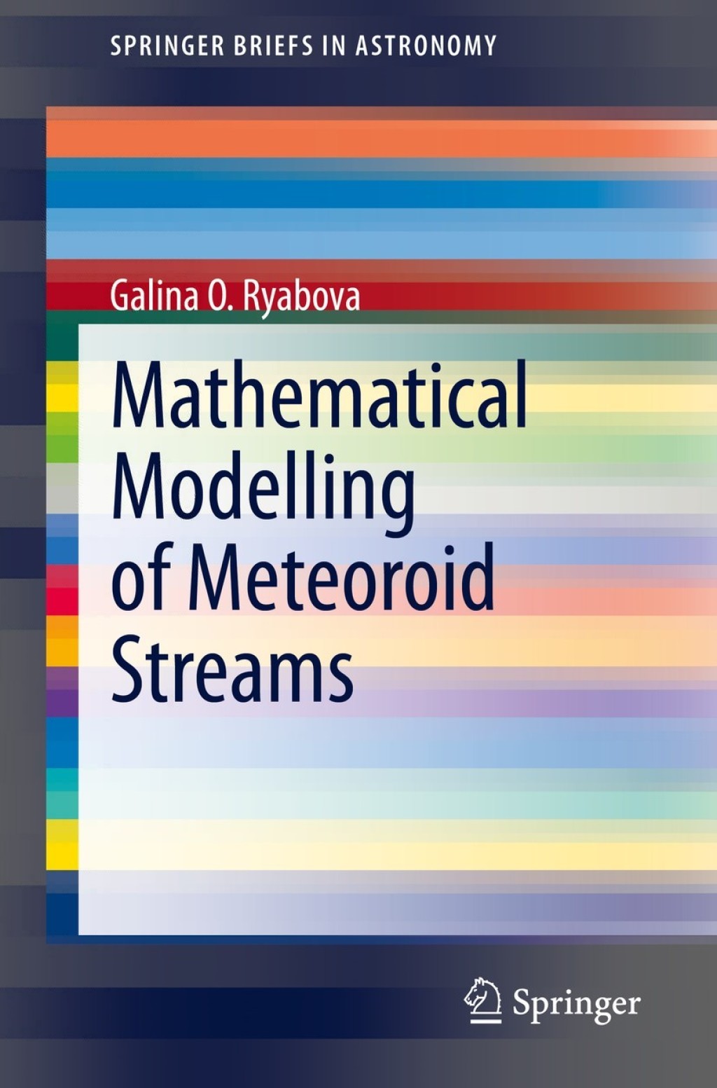Mathematical Modelling of Meteoroid Streams  â€“ PDF/EPUB Version Downloadable