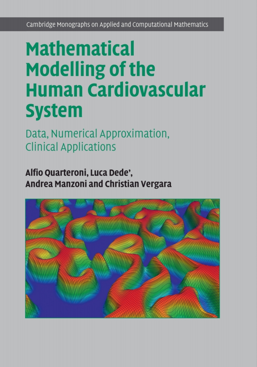 Mathematical Modelling of the Human Cardiovascular System Data, Numerical Approximation, Clinical Applications  â€“ PDF/EPUB Version Downloadable