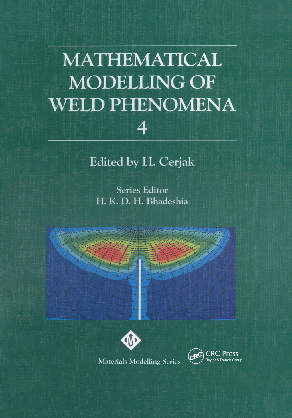 Mathematical Modelling of Weld Phenomena: No. 4 1st Edition â€“ PDF/EPUB Version Downloadable