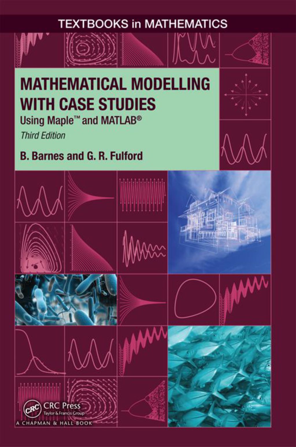 Mathematical Modelling with Case Studies Using Maple and MATLAB 3rd Edition â€“ PDF/EPUB Version Downloadable