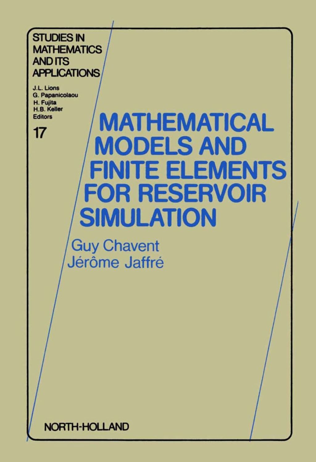 Mathematical Models and Finite Elements for Reservoir Simulation: Single Phase, Multiphase and Multicomponent Flows through Porous Media  â€“ PDF/EPUB Version Downloadable