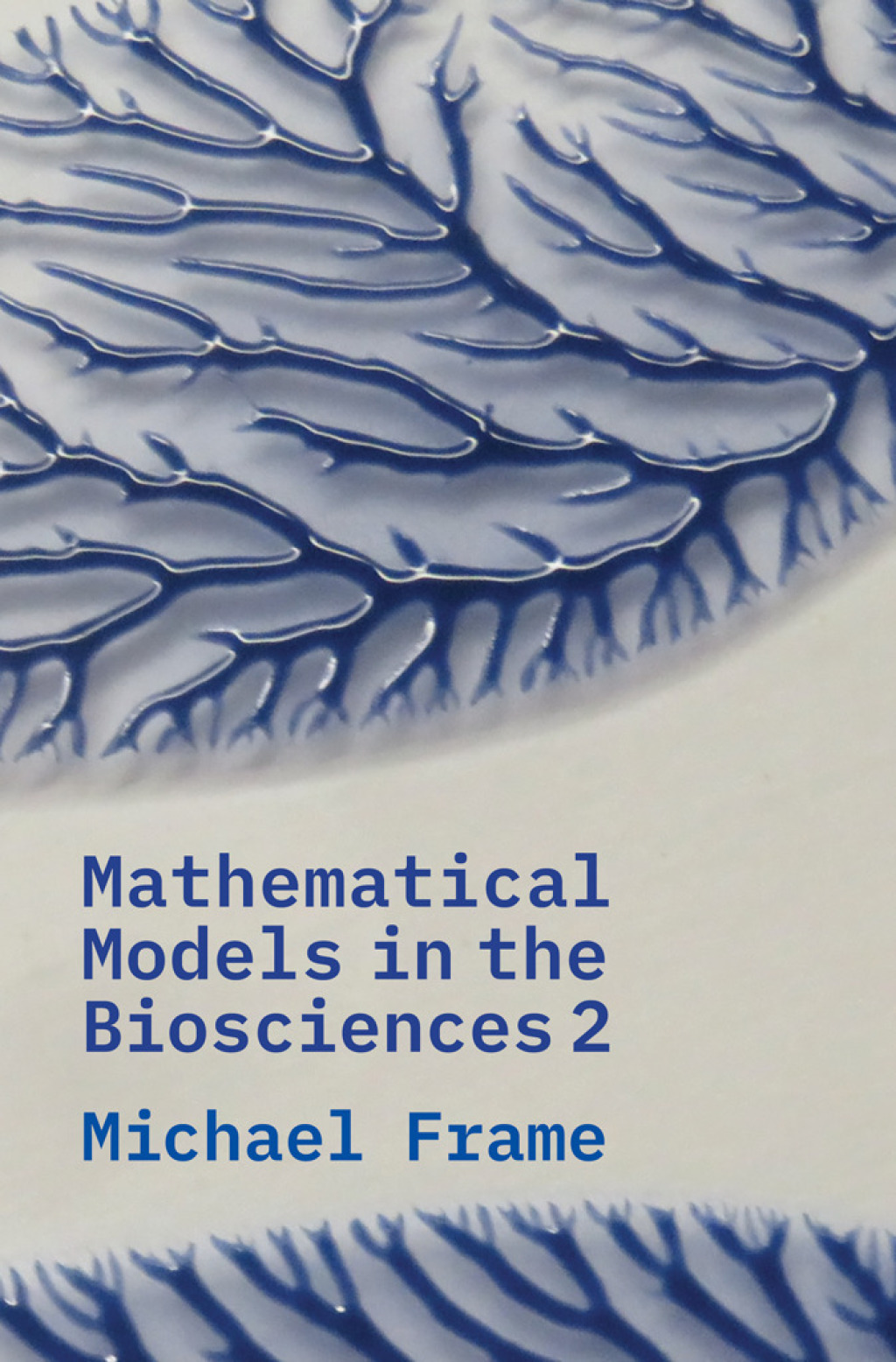 Mathematical Models in the Biosciences II  â€“ PDF/EPUB Version Downloadable