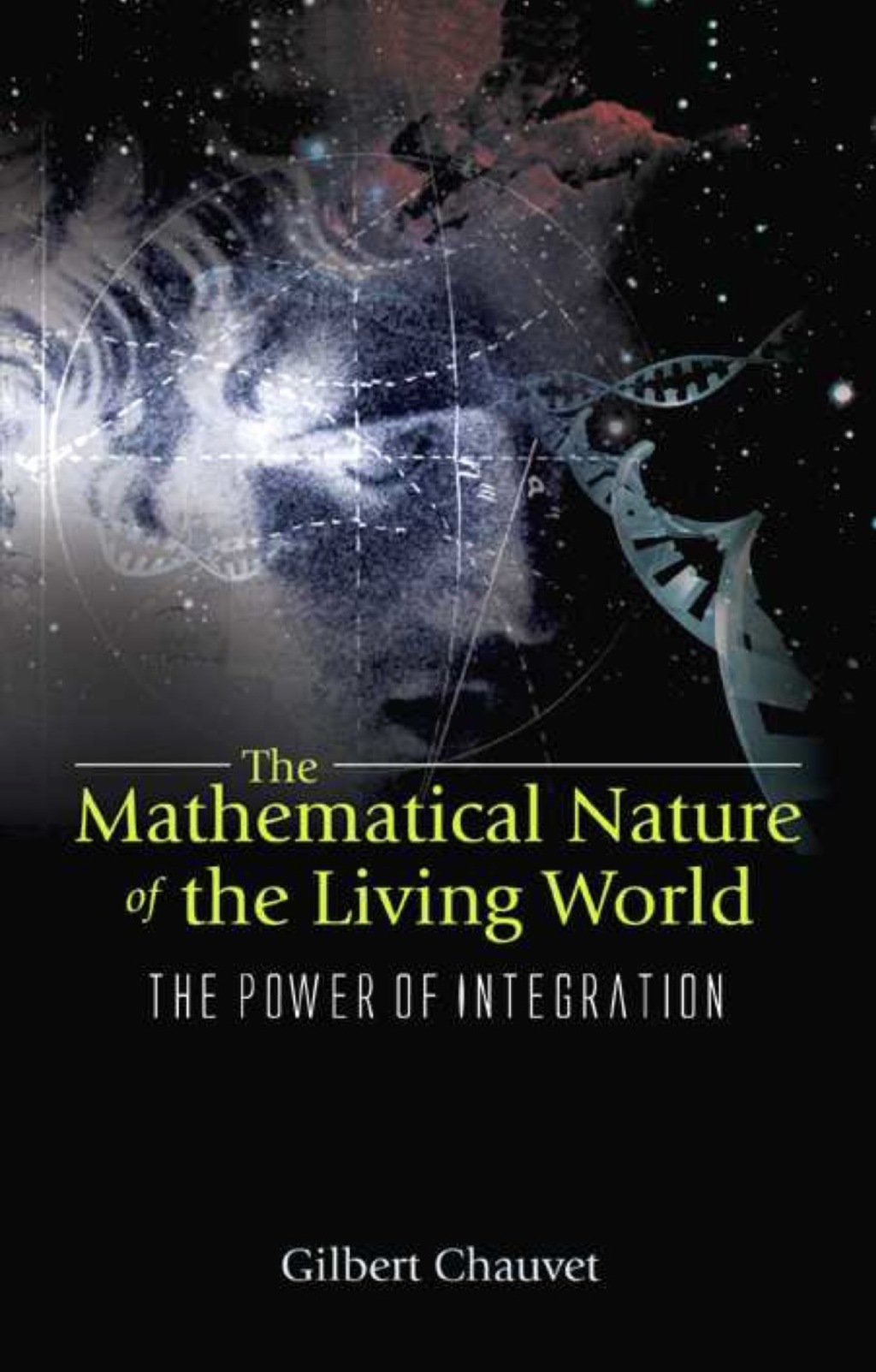 Mathematical Nature Of The Living World, The: The Power Of Integration  â€“ PDF/EPUB Version Downloadable