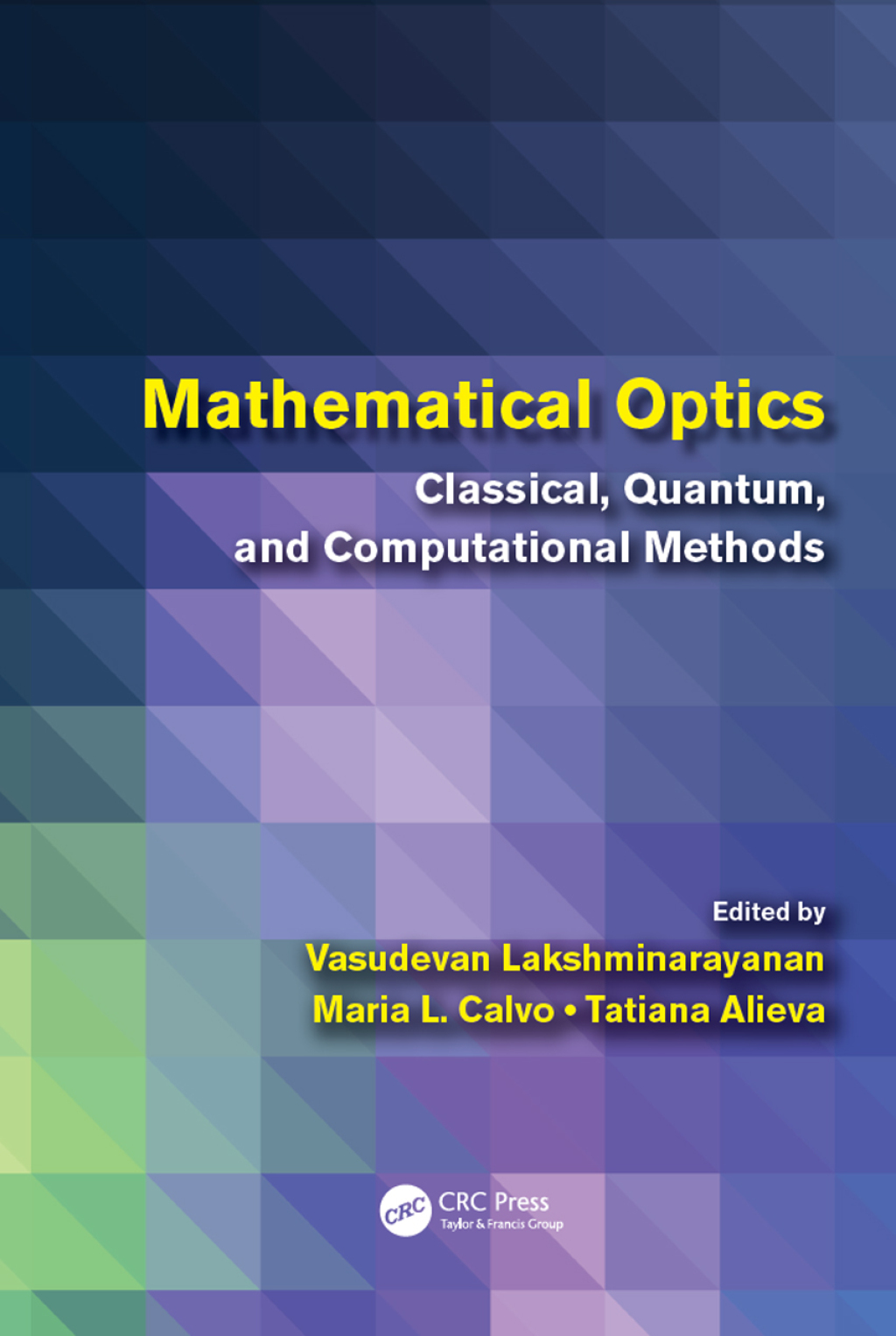 Mathematical Optics Classical, Quantum, and Computational Methods 1st Edition â€“ PDF/EPUB Version Downloadable