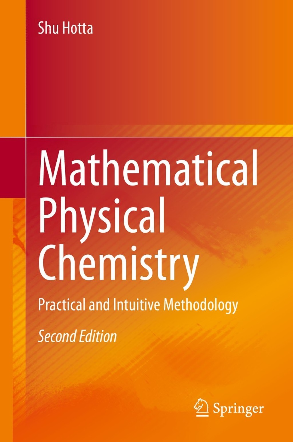 Mathematical Physical Chemistry Practical and Intuitive Methodology 2nd Edition â€“ PDF/EPUB Version Downloadable