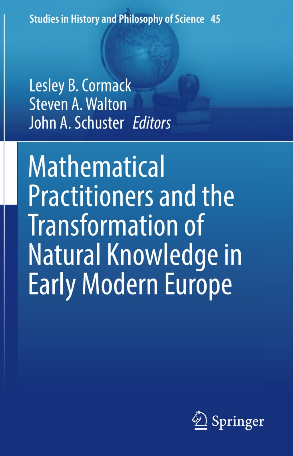 Mathematical Practitioners and the Transformation of Natural Knowledge in Early Modern Europe  â€“ PDF/EPUB Version Downloadable