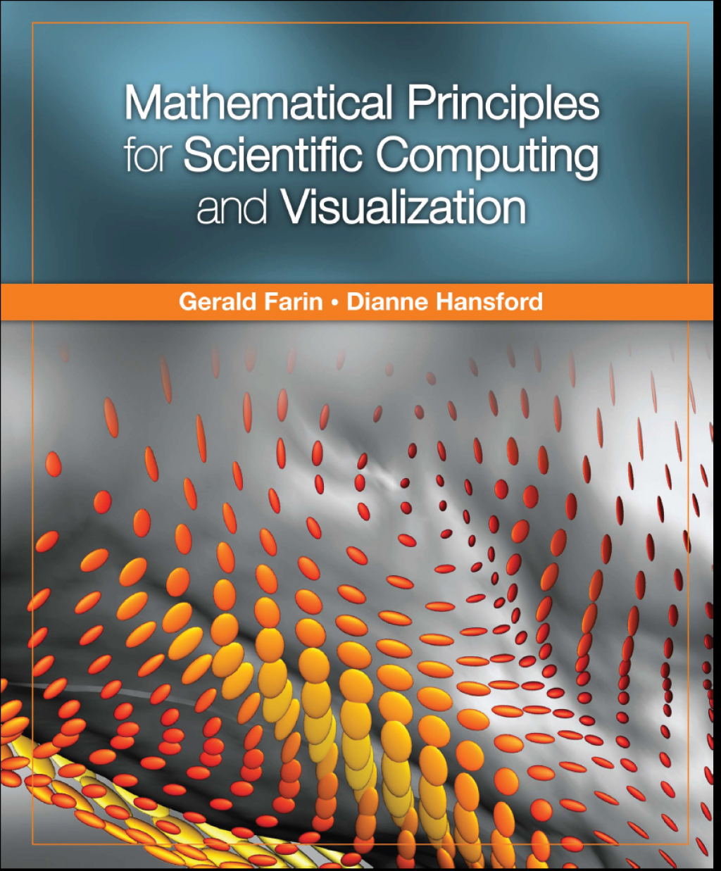 Mathematical Principles for Scientific Computing and Visualization 1st Edition â€“ PDF/EPUB Version Downloadable