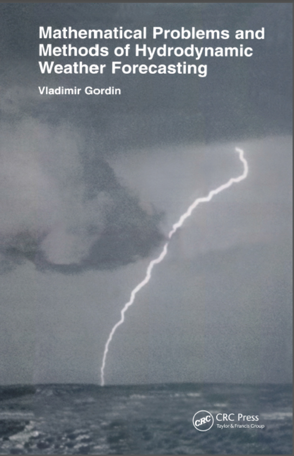 Mathematical Problems and Methods of Hydrodynamic Weather Forecasting 1st Edition â€“ PDF/EPUB Version Downloadable