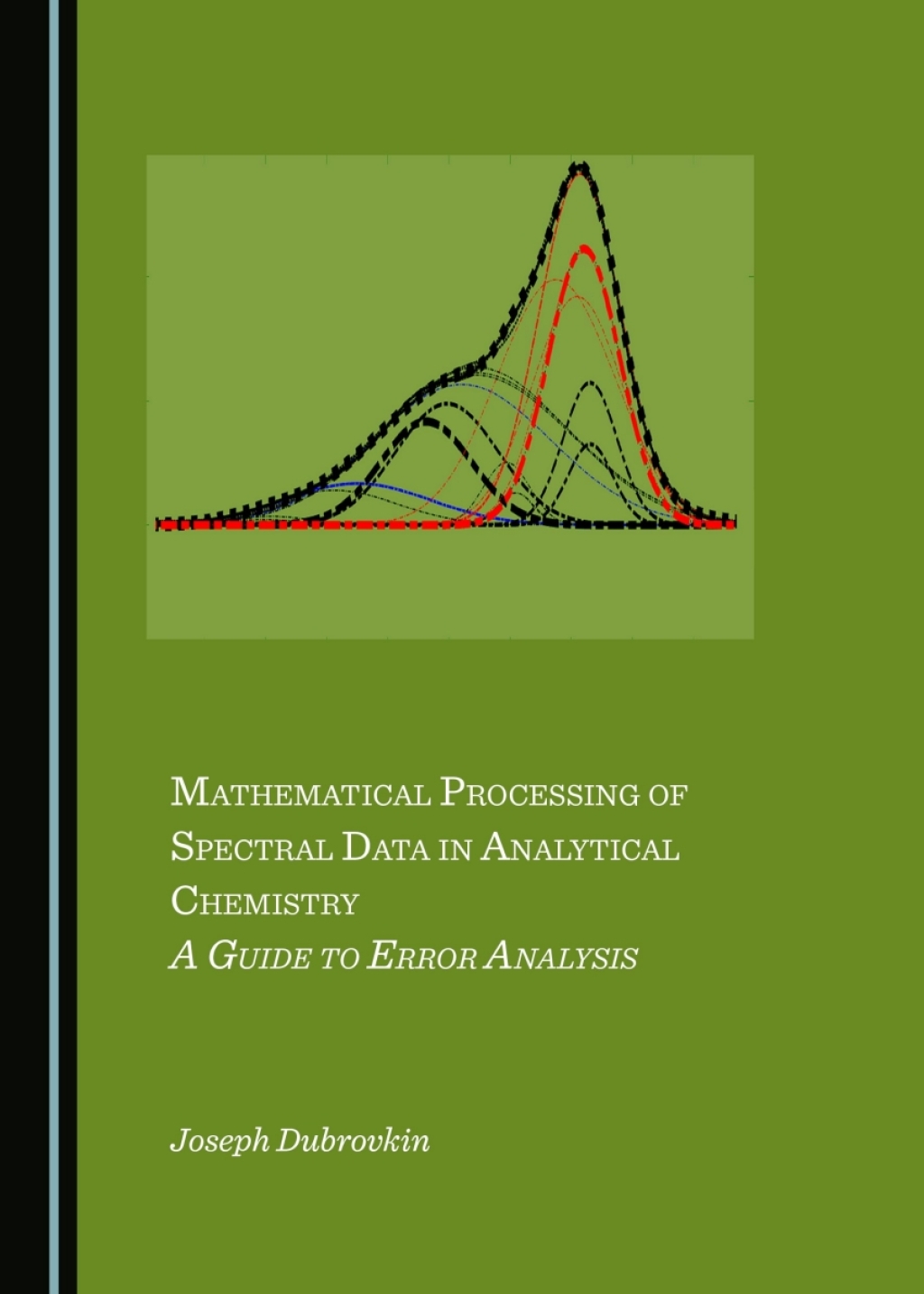 Mathematical Processing of Spectral Data in Analytical Chemistry A Guide to Error Analysis 1st Edition â€“ PDF/EPUB Version Downloadable