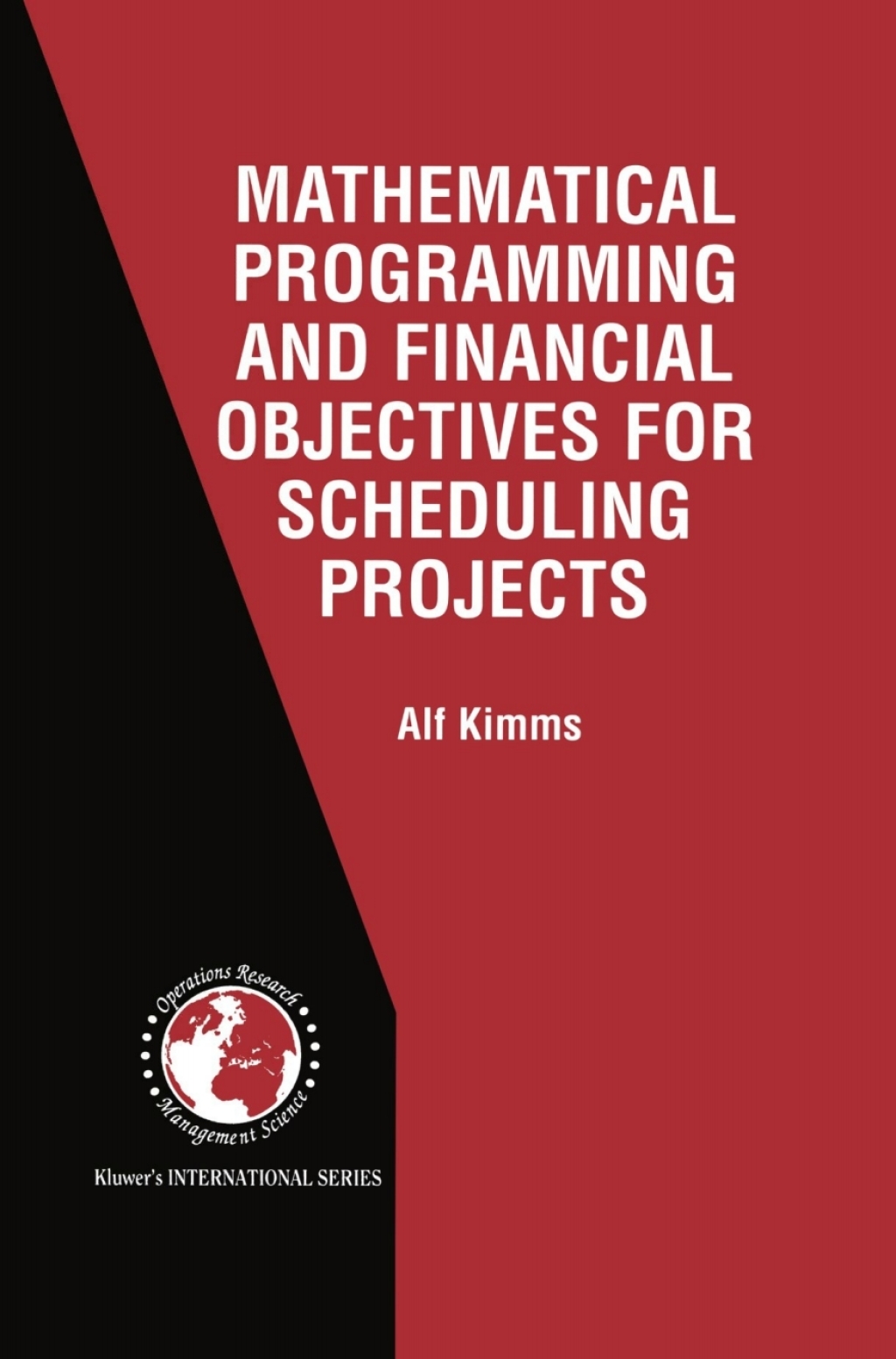 Mathematical Programming and Financial Objectives for Scheduling Projects  â€“ PDF/EPUB Version Downloadable