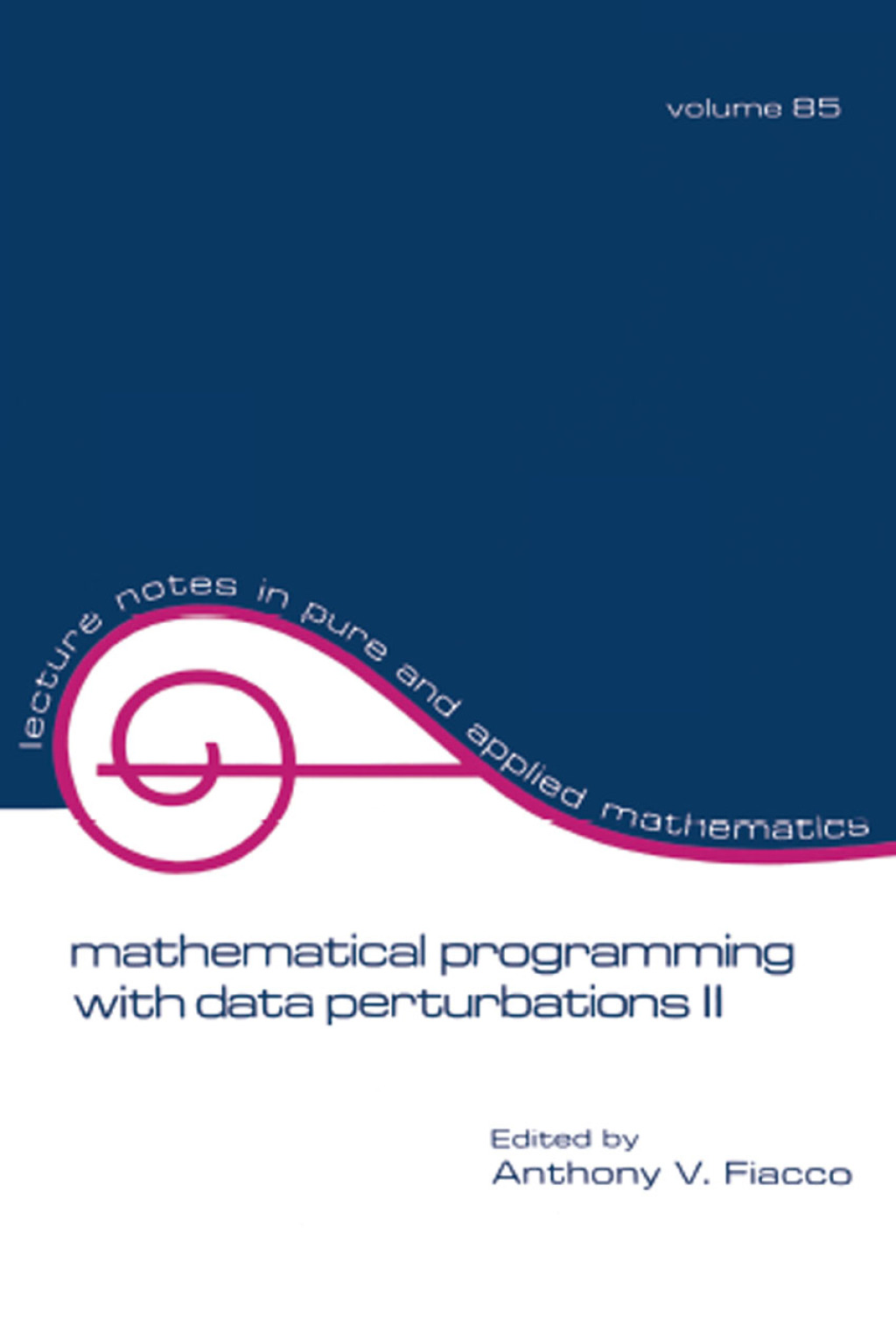 Mathematical Programming with Data Perturbations II, Second Edition 2nd Edition â€“ PDF/EPUB Version Downloadable