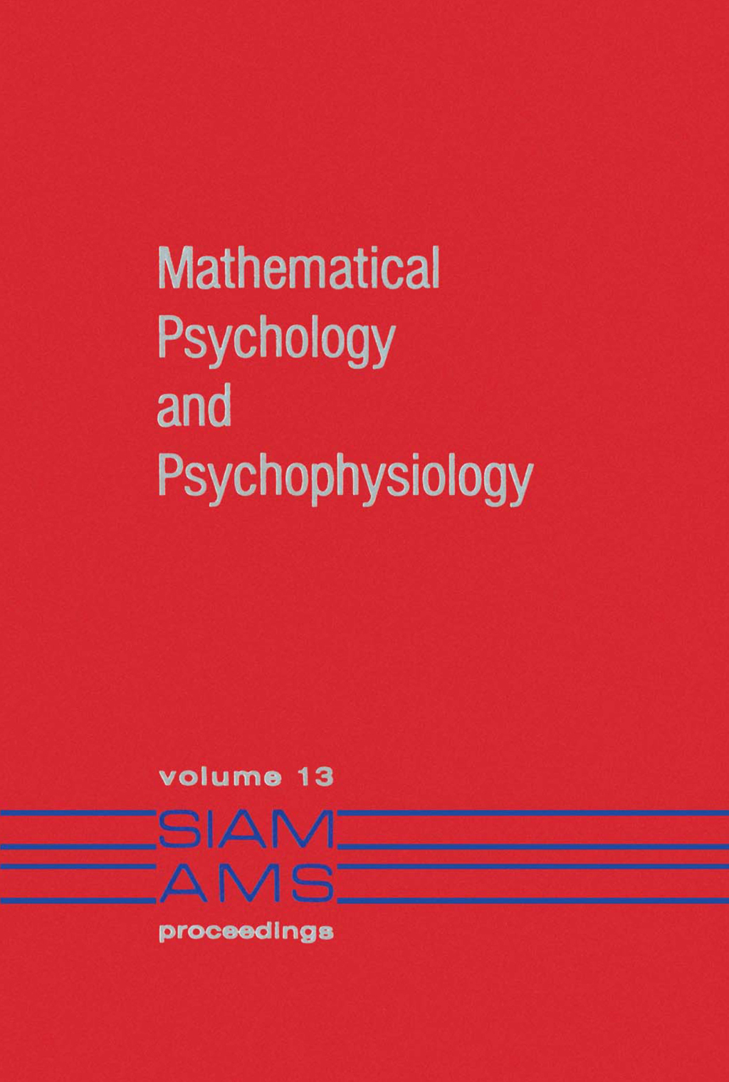 Mathematical Psychology and Psychophysiology 1st Edition â€“ PDF/EPUB Version Downloadable