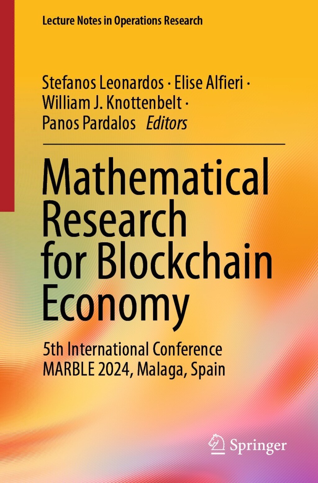 Mathematical Research for Blockchain Economy 5th International Conference MARBLE 2024, Malaga, Spain  â€“ PDF/EPUB Version Downloadable