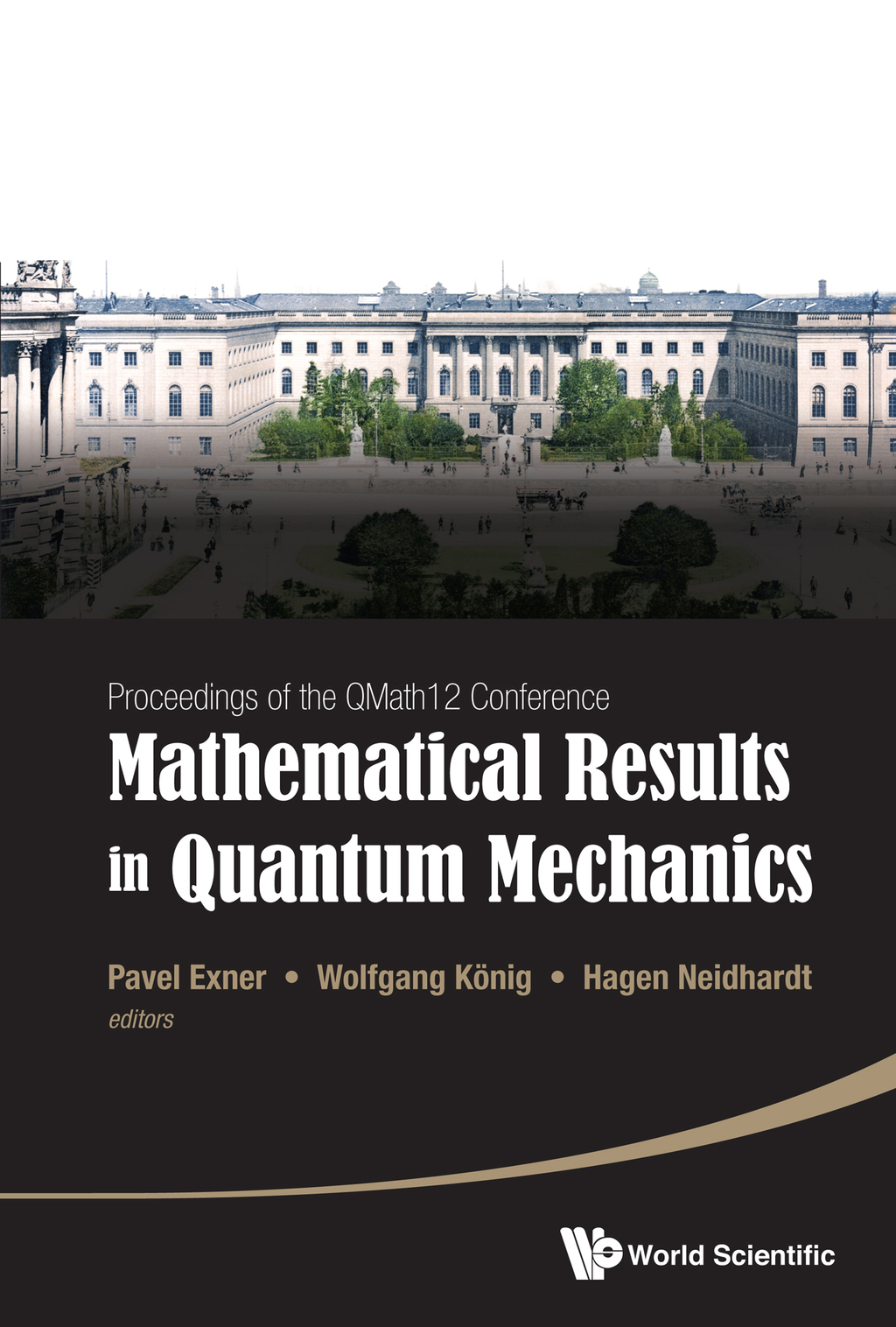Mathematical Results in Quantum Mechanics: Proceedings of the QMath12 Conference(with DVD-ROM)  â€“ PDF/EPUB Version Downloadable