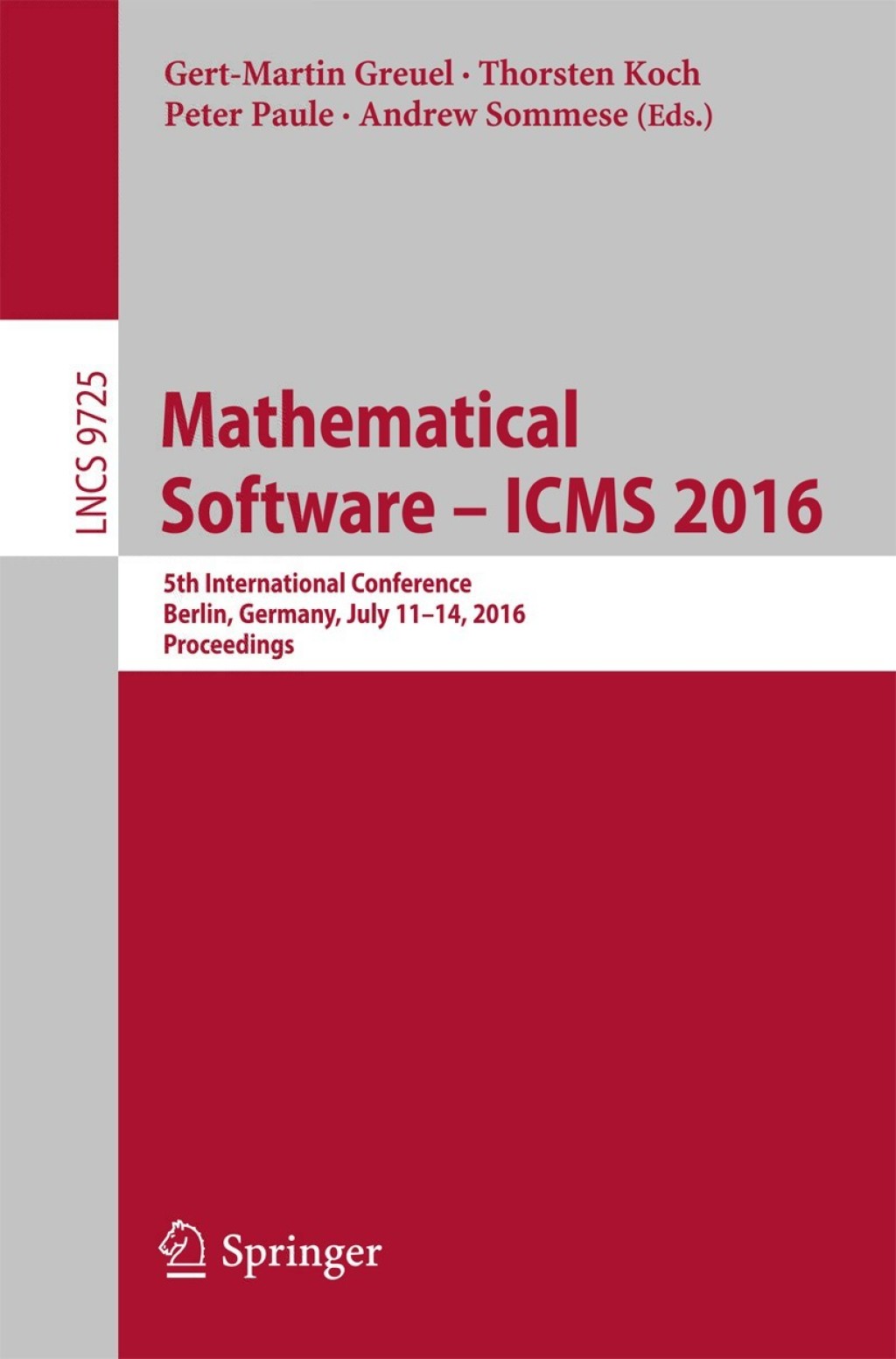 Mathematical Software â€“ ICMS 2016 5th International Conference, Berlin, Germany, July 11-14, 2016, Proceedings  â€“ PDF/EPUB Version Downloadable