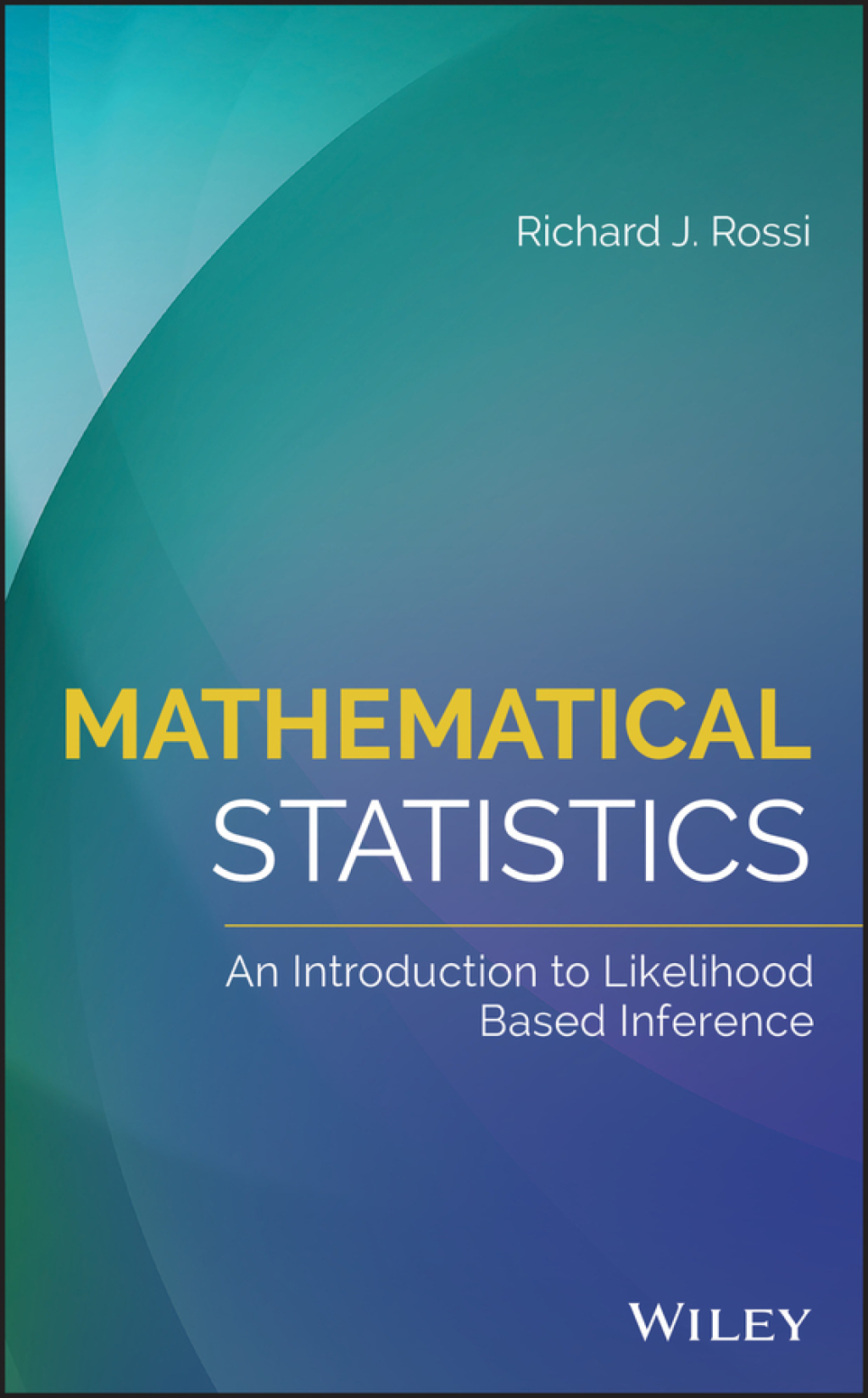 Mathematical Statistics: An Introduction to Likelihood Based Inference 1st Edition â€“ PDF/EPUB Version Downloadable