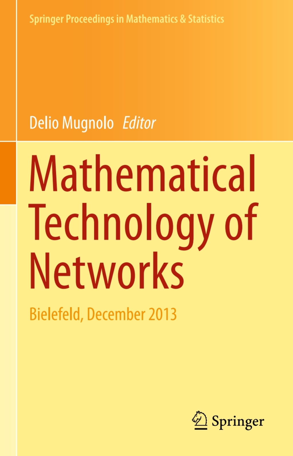 Mathematical Technology of Networks Bielefeld, December 2013  â€“ PDF/EPUB Version Downloadable