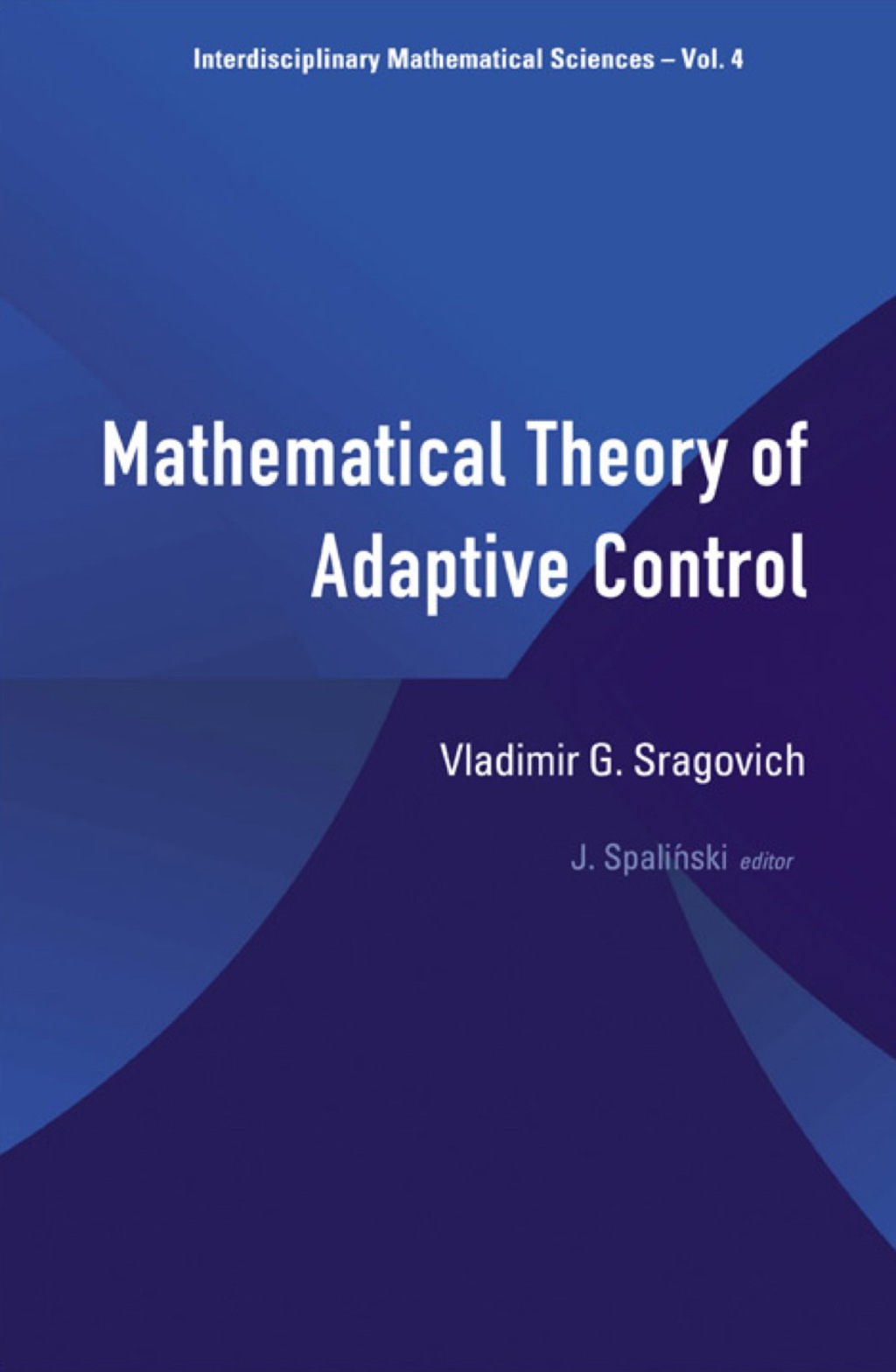 Mathematical Theory Of Adaptive Control 1st Edition â€“ PDF/EPUB Version Downloadable