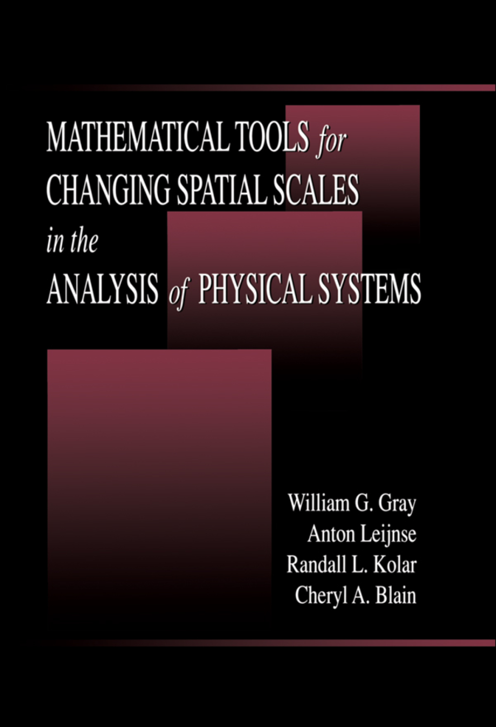 Mathematical Tools for Changing Scale in the Analysis of Physical Systems 1st Edition â€“ PDF/EPUB Version Downloadable