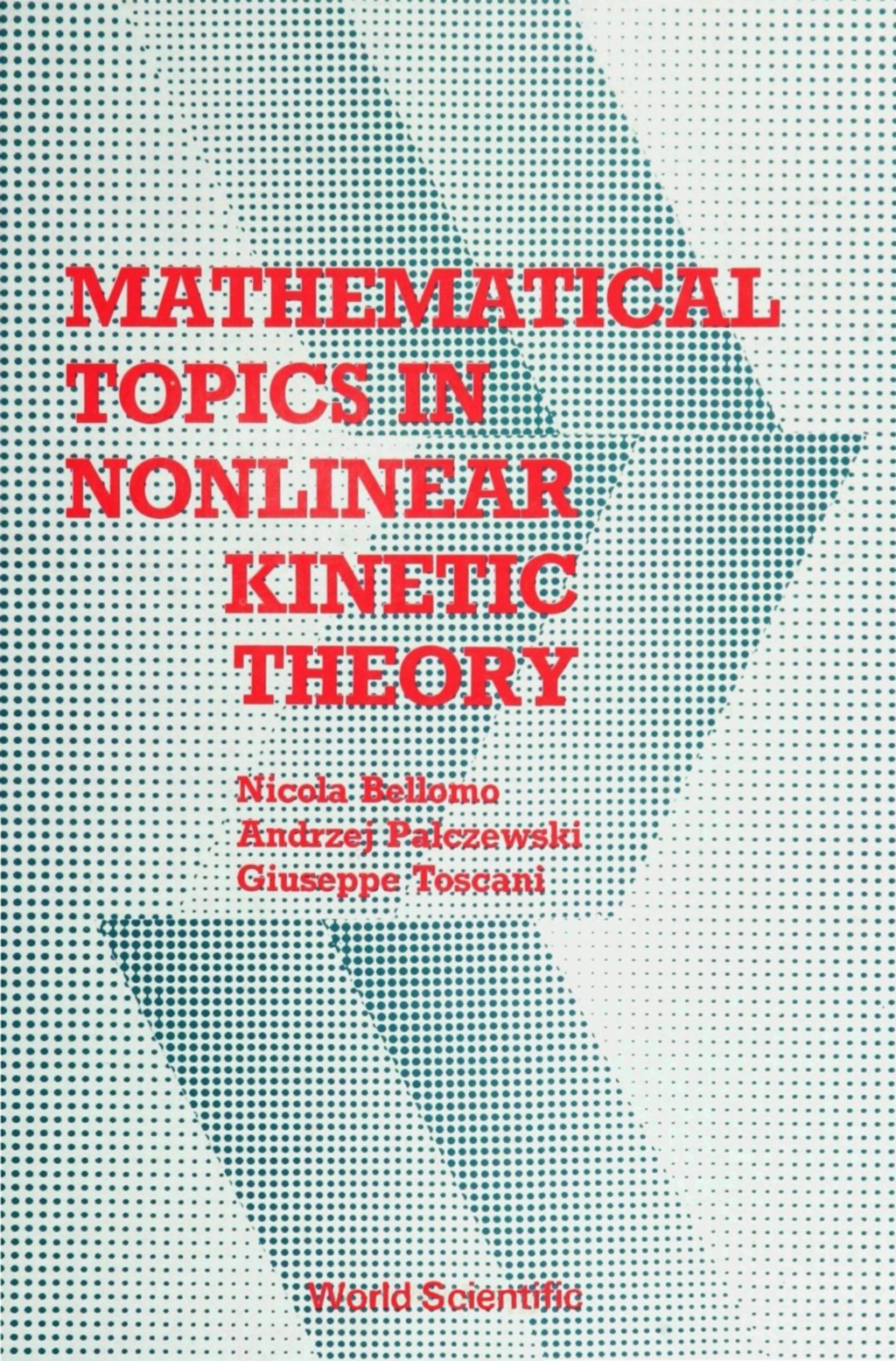 MATHEMATICAL TOPICS IN NONLINEAR KINETIC  â€“ PDF/EPUB Version Downloadable
