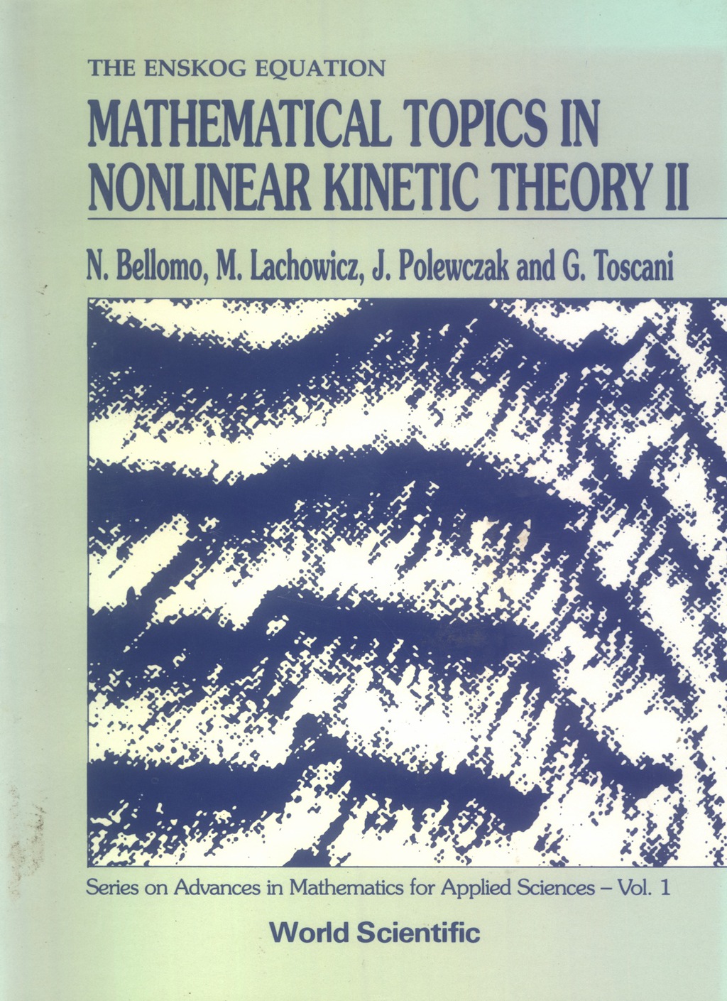 Mathematical Topics in Nonlinear Kinetic Theory II: The Enskog Equation  â€“ PDF/EPUB Version Downloadable