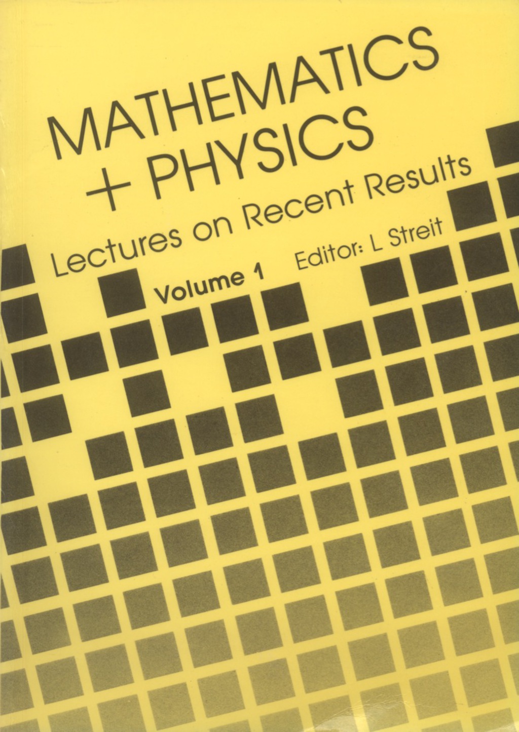 MATHEMATICS + PHYSICS-VOL.1  (B/H) Lectures on Recent Results(Volume 1)  â€“ PDF/EPUB Version Downloadable