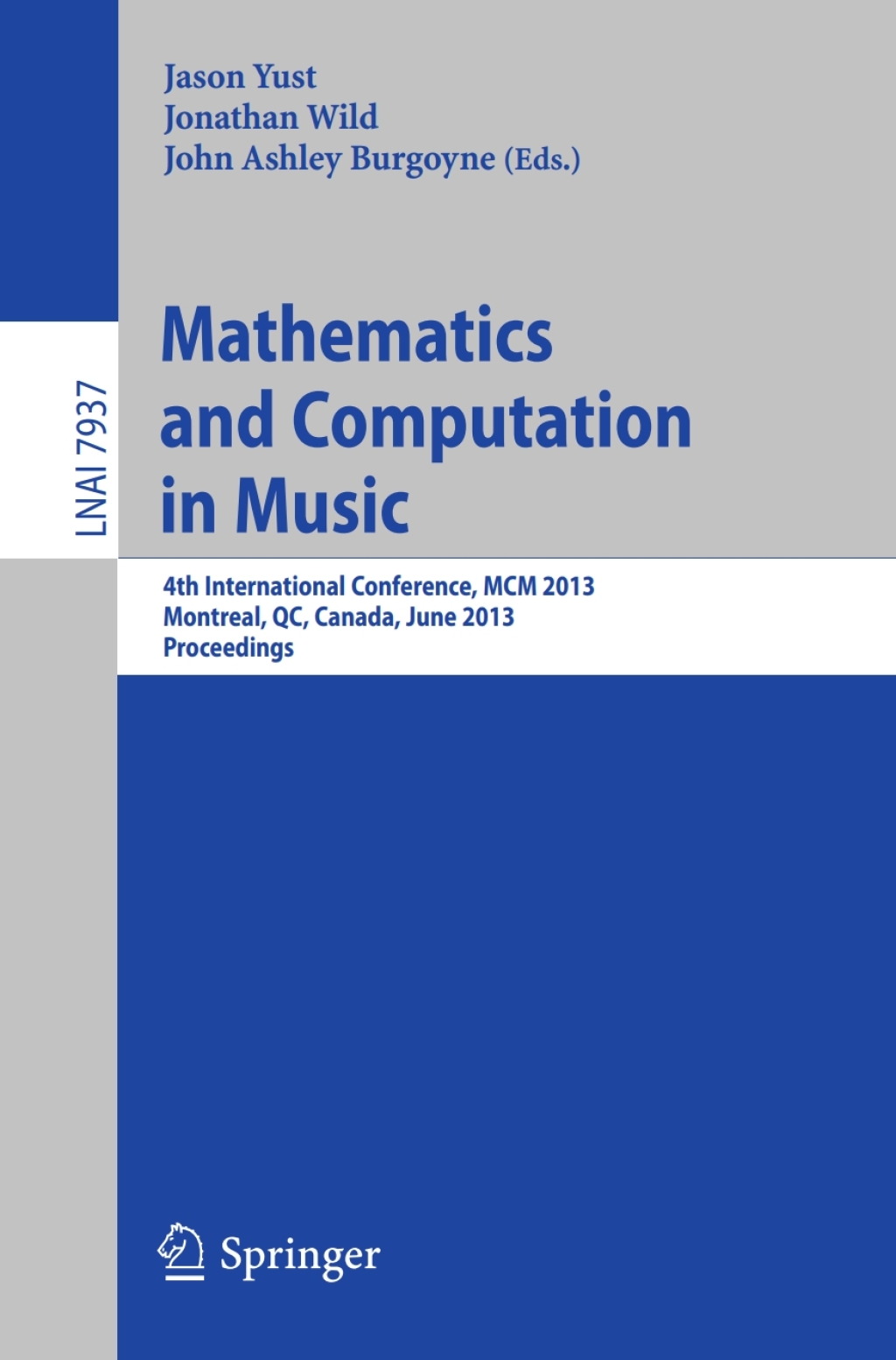 Mathematics and Computation in Music 4th International Conference, MCM 2013, Montreal, Canada, June 12-14, 2013, Proceedings  â€“ PDF/EPUB Version Downloadable